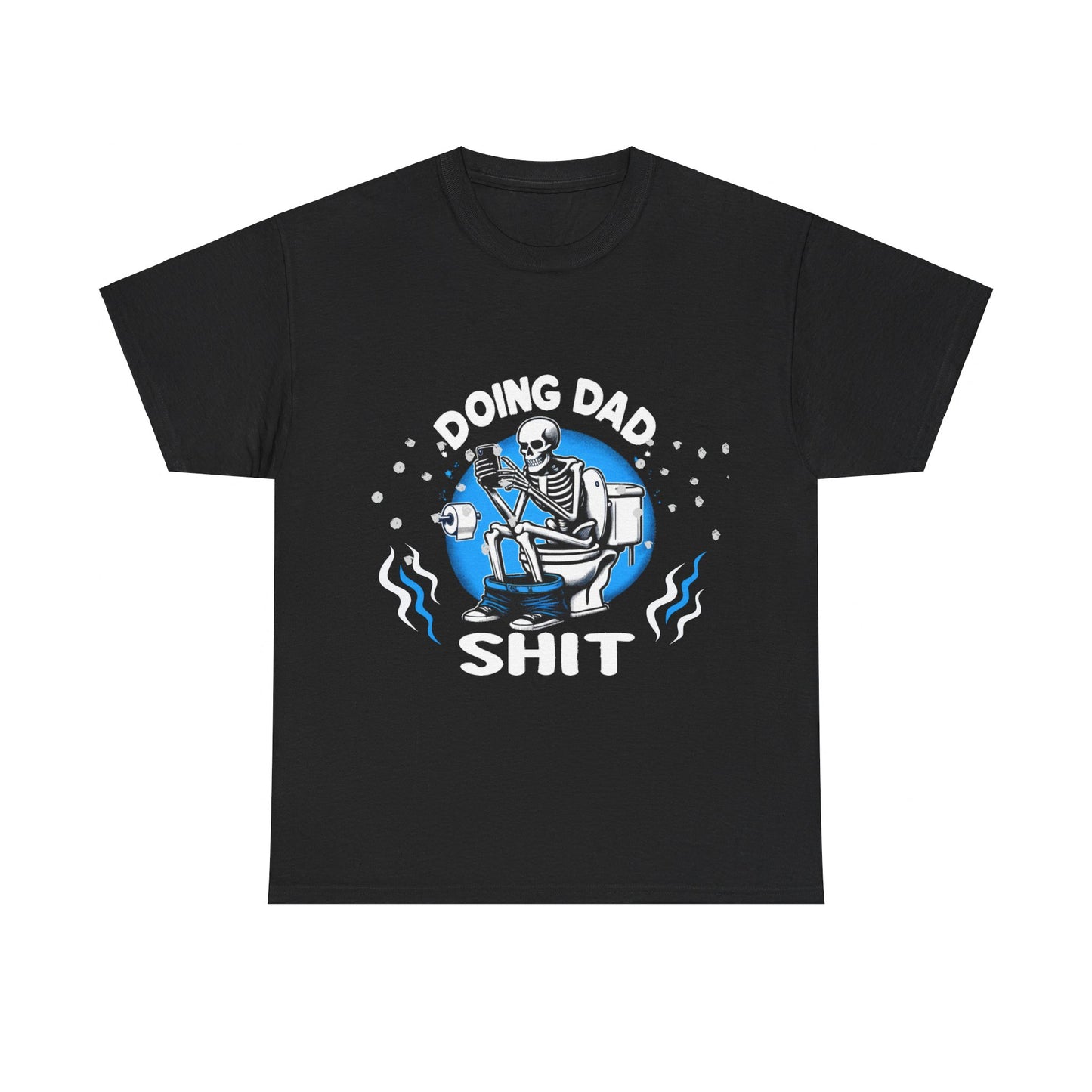 Funny "Doing Dad Shit" T-Shirt for Dads - Perfect Birthday & Father's Day Gift