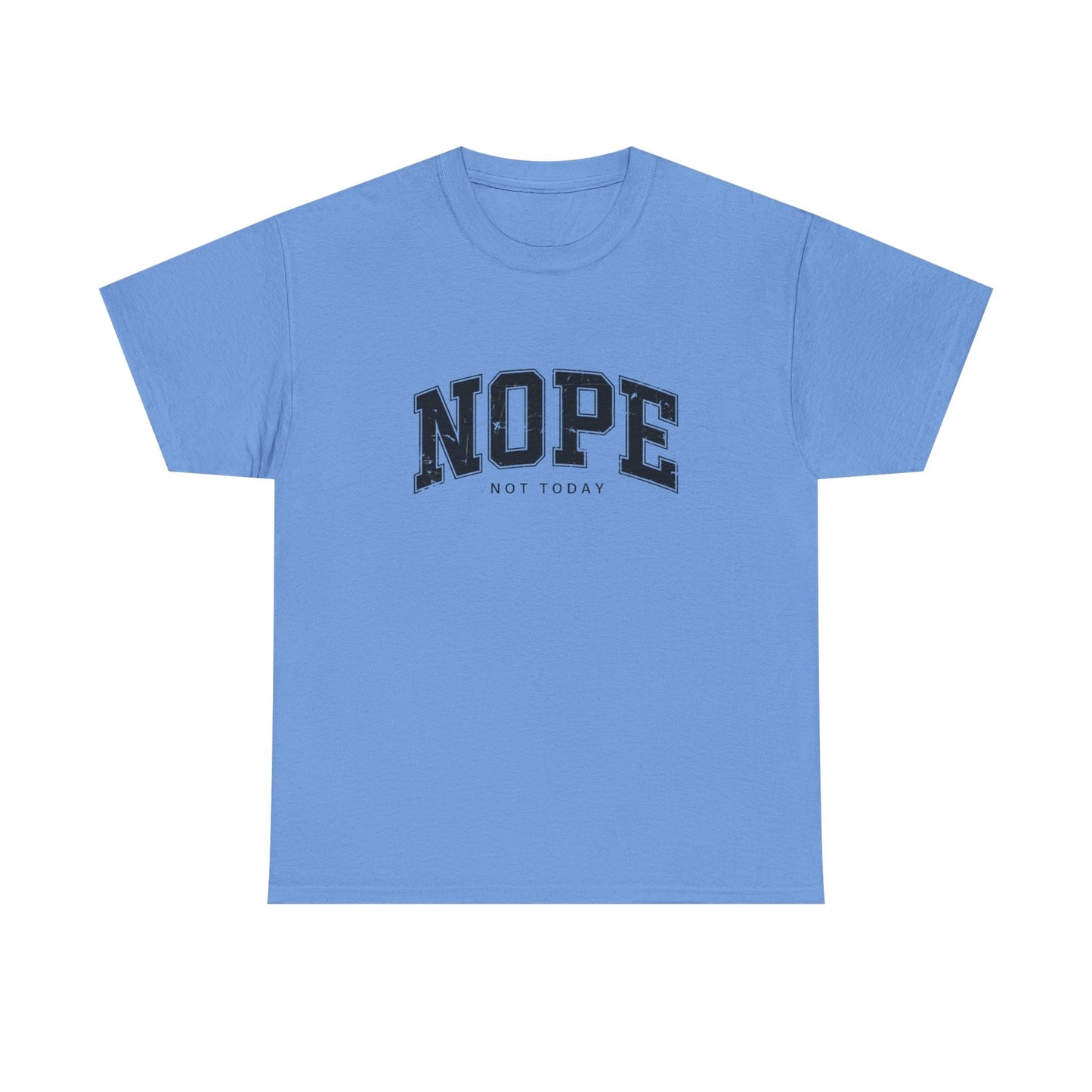 Womans T Shirt Funny Nope Not Today Tee Sarcastic Shirt Gift for Her