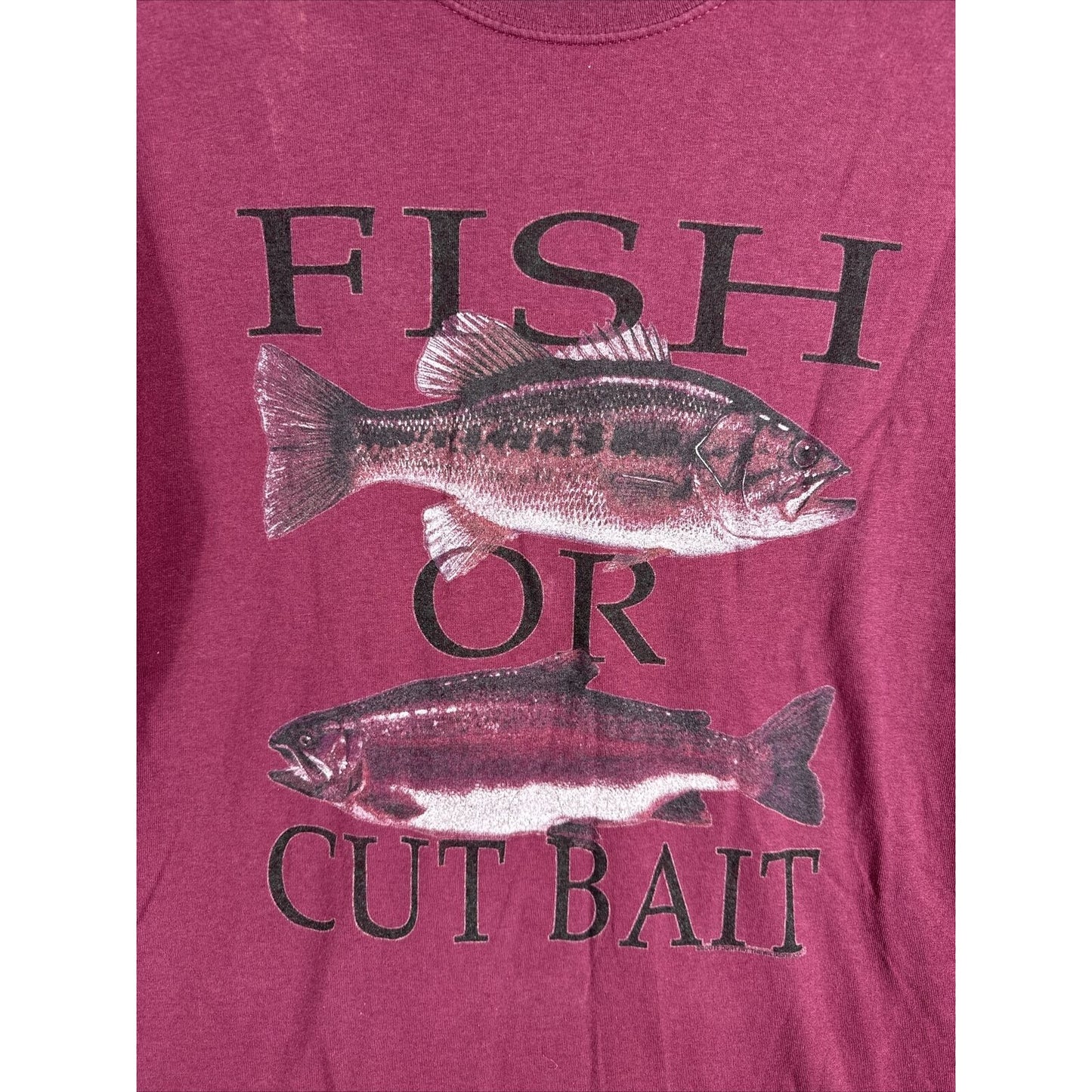 Unisex Fishing Men's T-Shirt Fish or Cut Bait Size Adult Medium Woman's Shirt