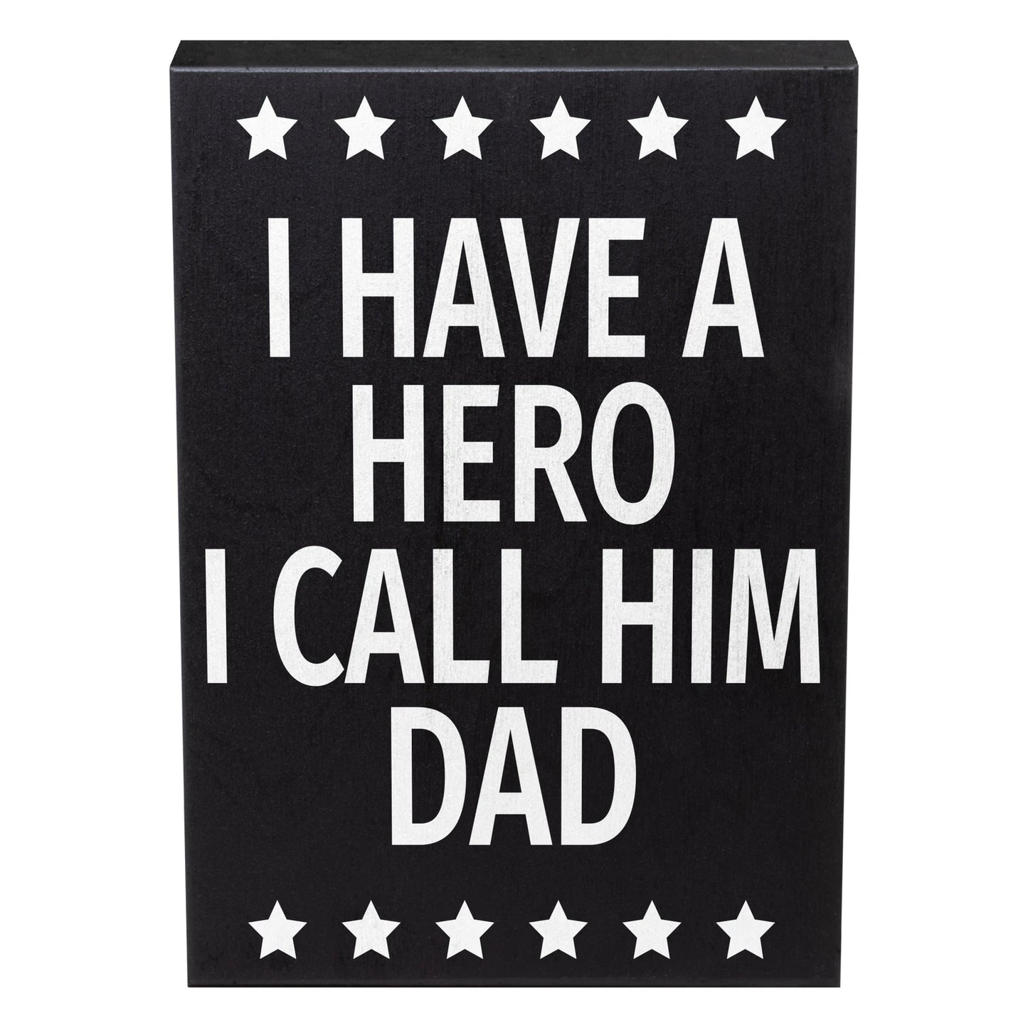 JennyGems Dad Gifts, I Have a Hero I Call Him Dad Sign, Father's Day Gift Idea