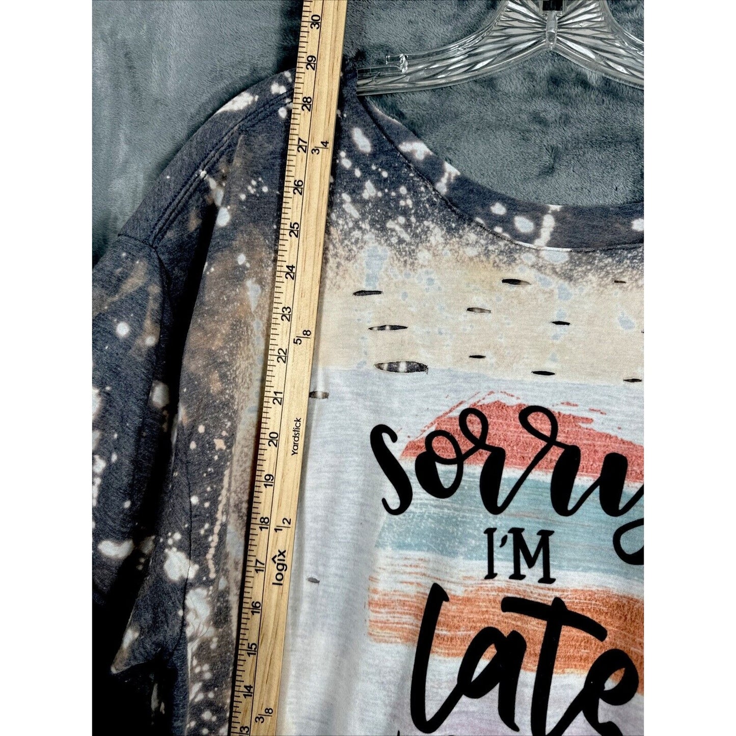 Distressed T-shirt Woman’s XL Sorry I’m Late I Didn’t Want To Come Funny Shirt