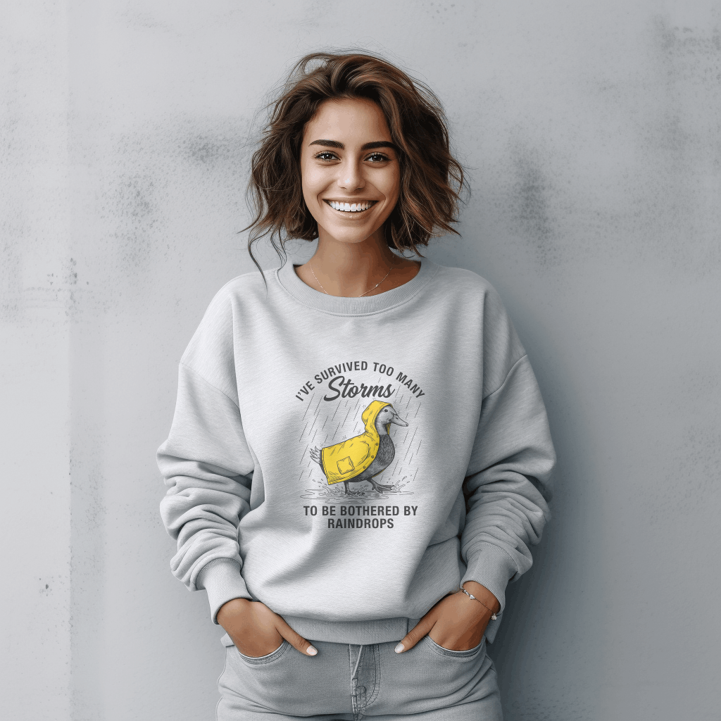 I’ve Survived Too Many Storms Sweatshirt, Inspirational Quote Crewneck, Resilience Mindset Pullover, Unisex Cozy Sweatshirt, Strength Gift
