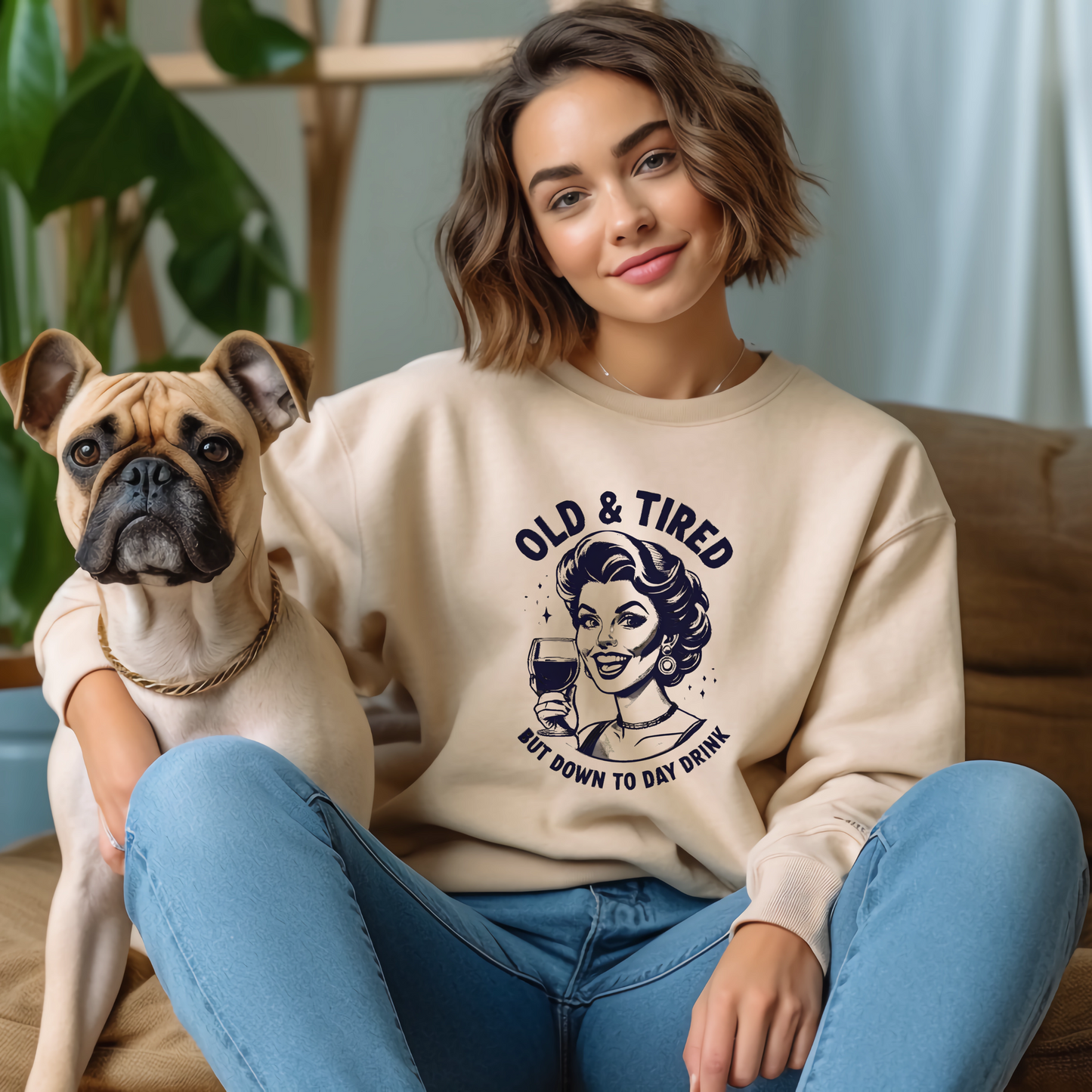 Old and Tired but Down to Day Drink Sweatshirt • Funny Drinking Shirt • Adult Humor Pullover • Party Vintage Sweater • Cozy Unisex Gift