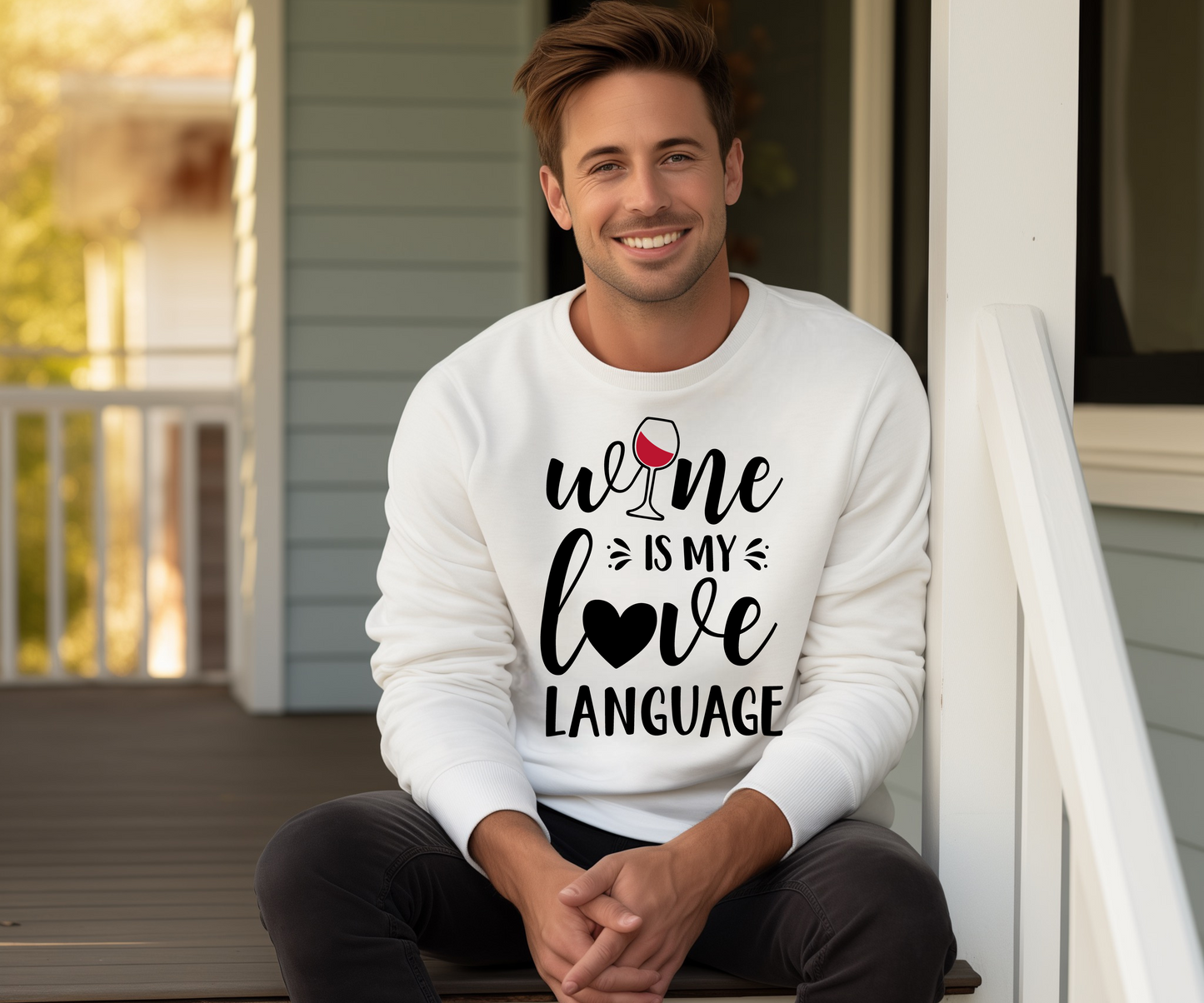 Wine Is My Love Language Sweatshirt • Wine Lover Gift • Funny Wine Shirt • Cozy Unisex Pullover • Wine Quote Graphic Sweatshirt