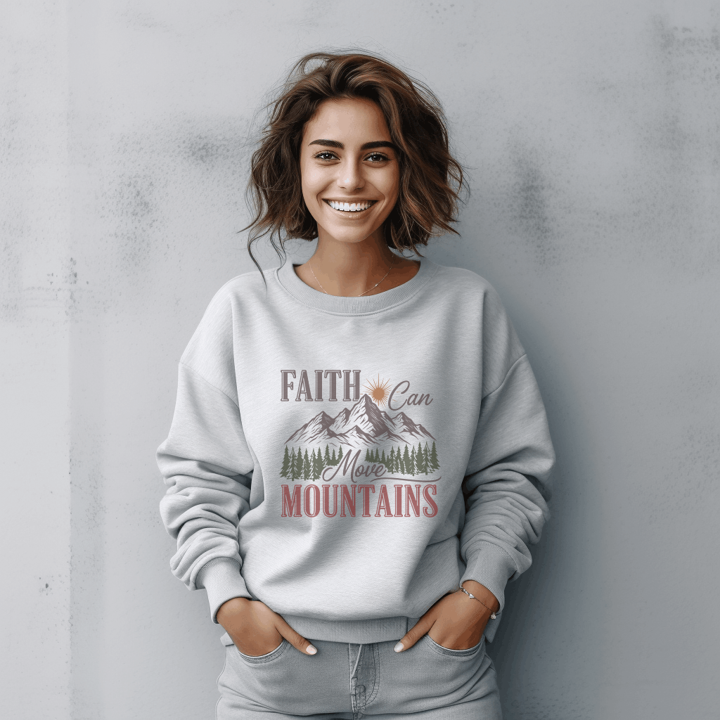 Faith Can Move Mountains Sweatshirt, Motivational Hiking Gift, Nature Lover Crewneck, Custom Printed Apparel, Inspirational Clothing