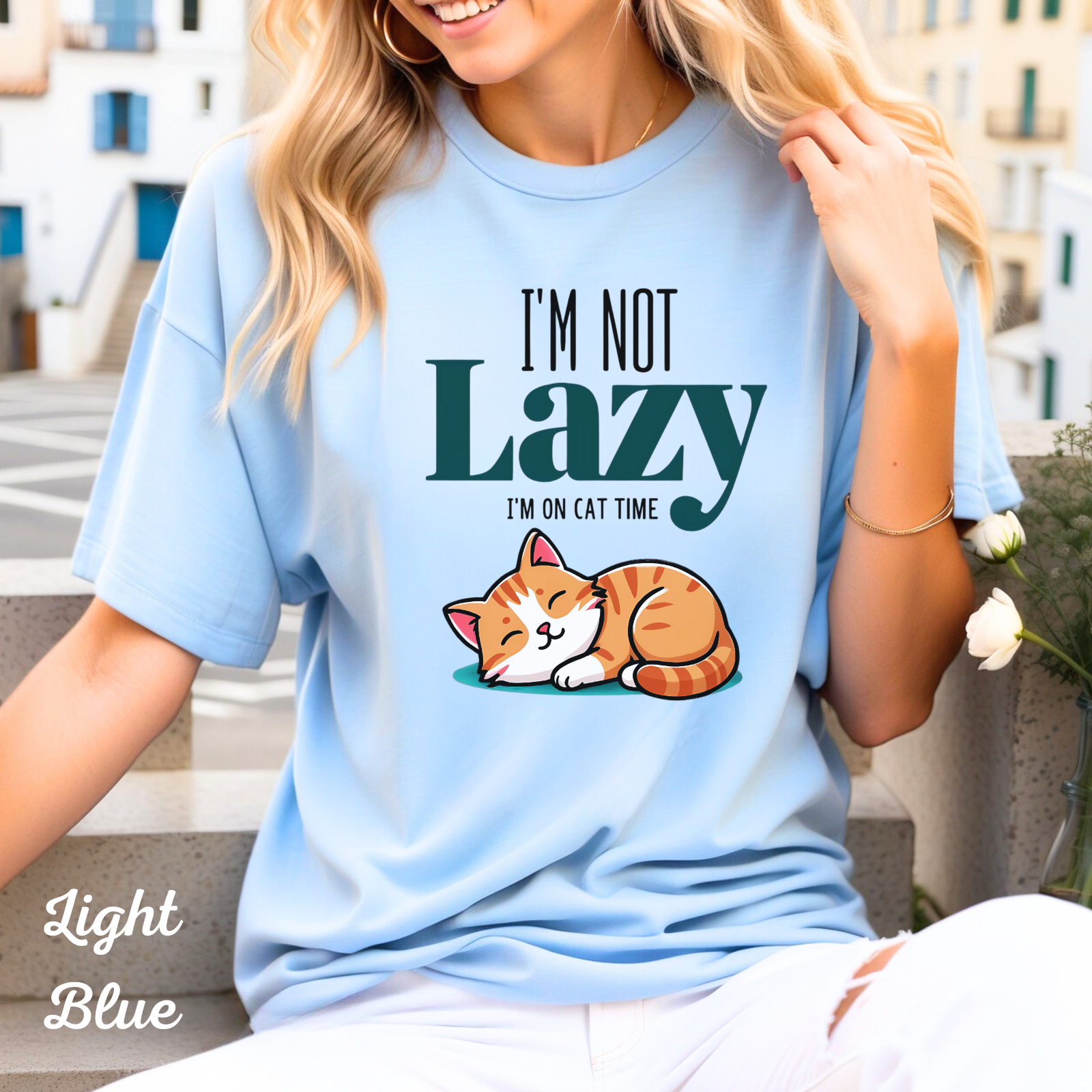 Funny Womans T Shirt Im Not Lazy Im on Cat Time Unisex Shirt Funny Gift