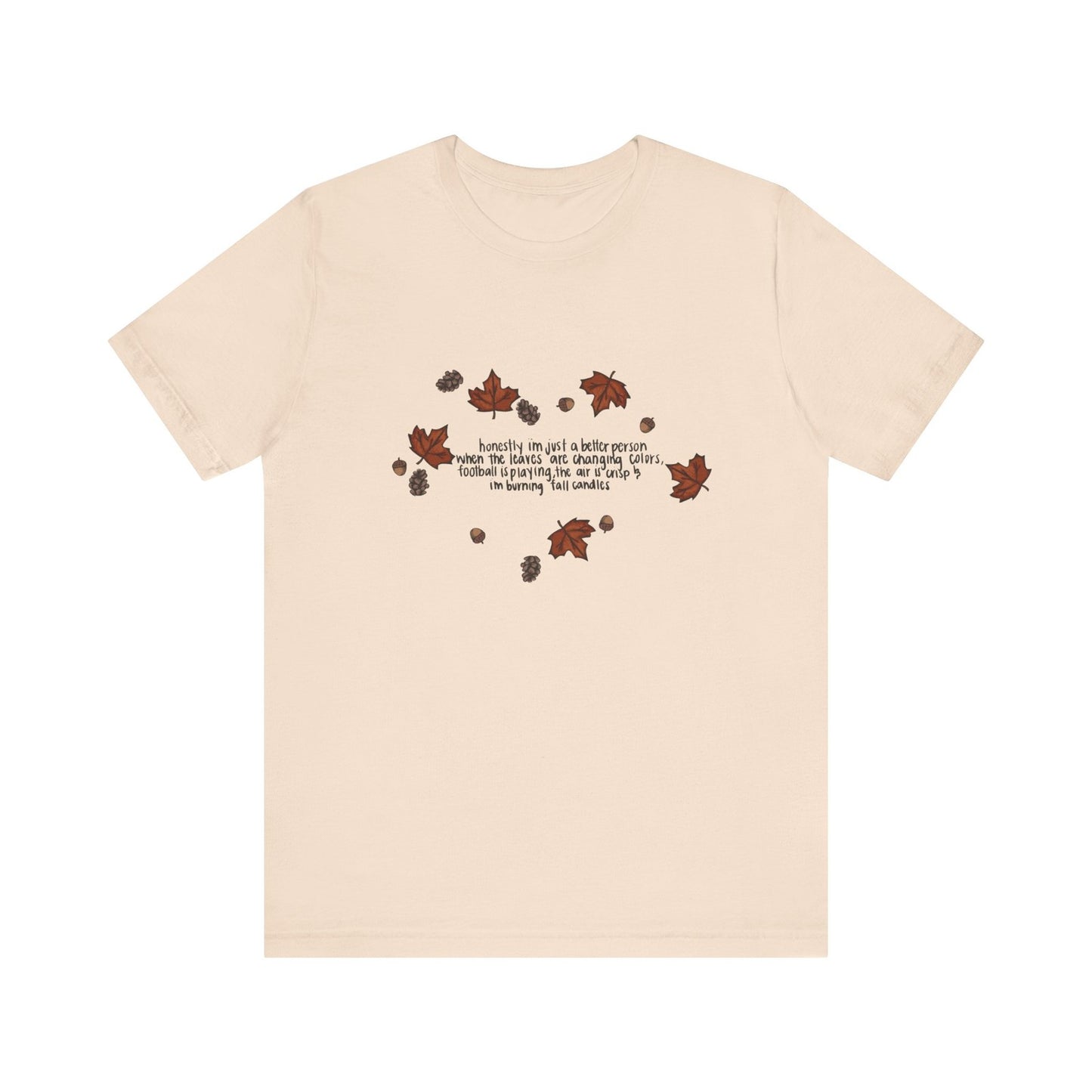 Womans Fall Shirt Autumn Is Calling Im A Better Person Nature Vibes Tee Cozy Top