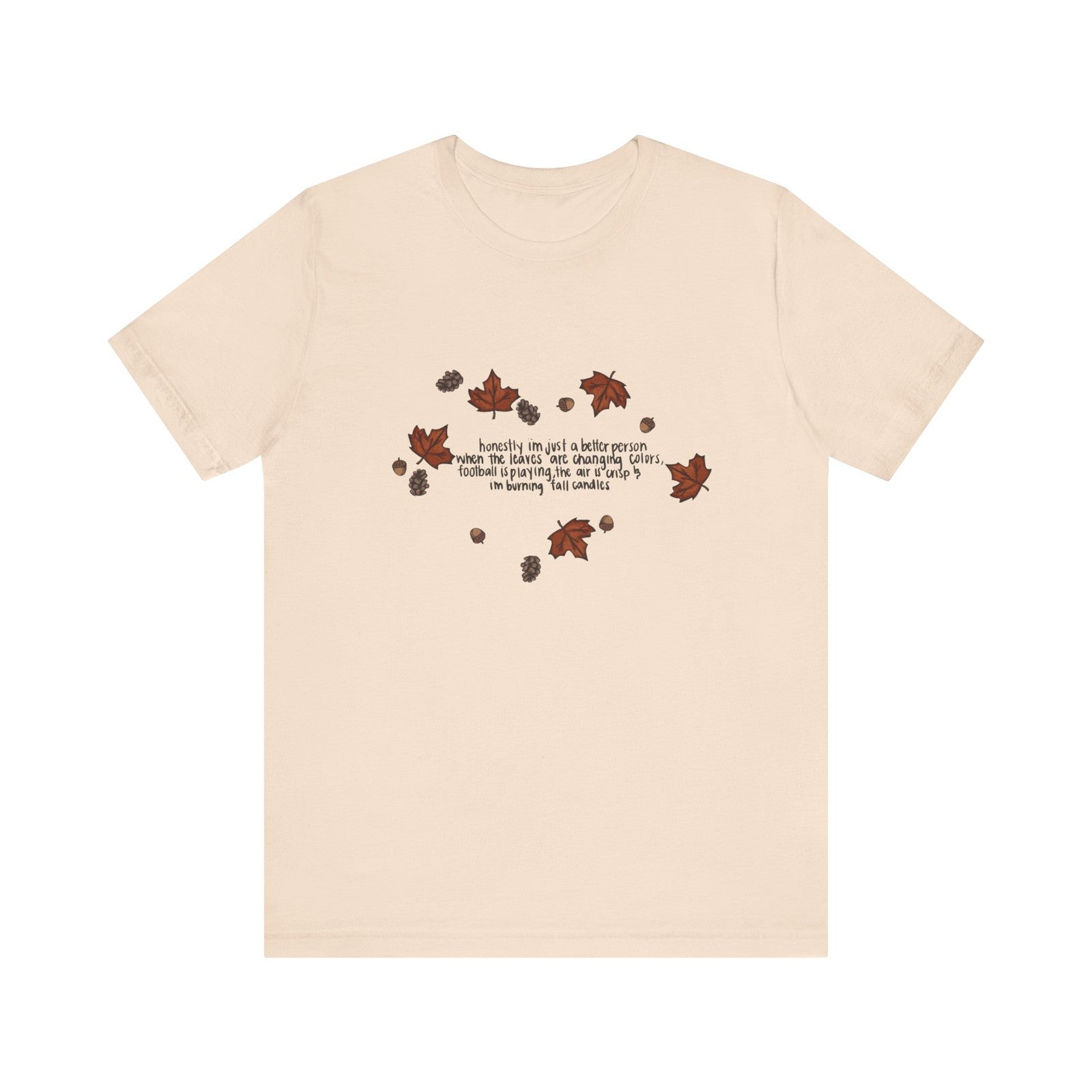 Womans Fall Shirt Autumn Is Calling Im A Better Person Nature Vibes Tee Cozy Top