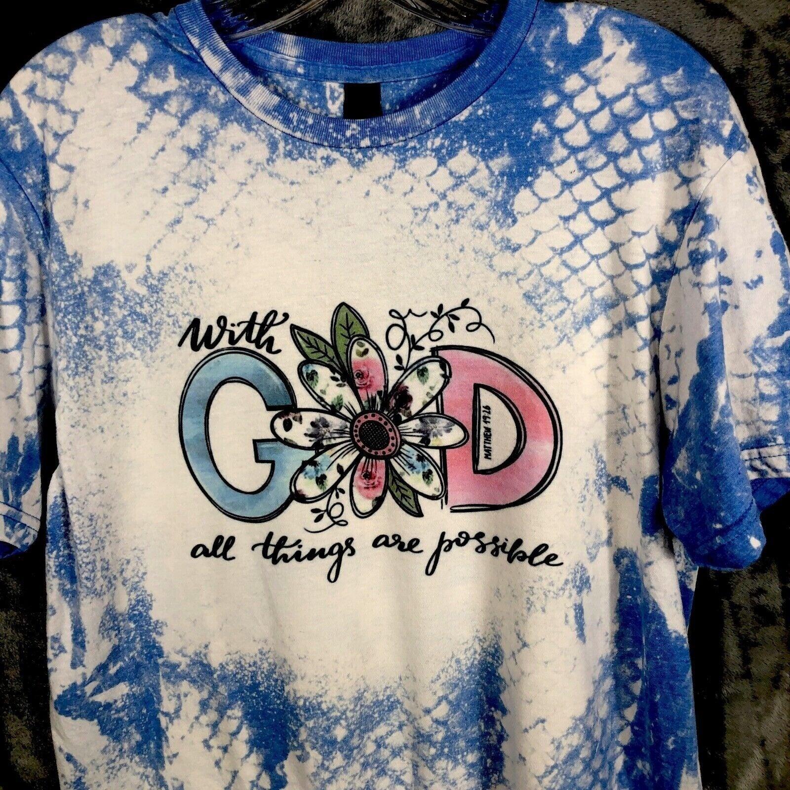 Womans Christian Shirt "With God All Things Are Possible" Top Tie-Dye T-Shirt