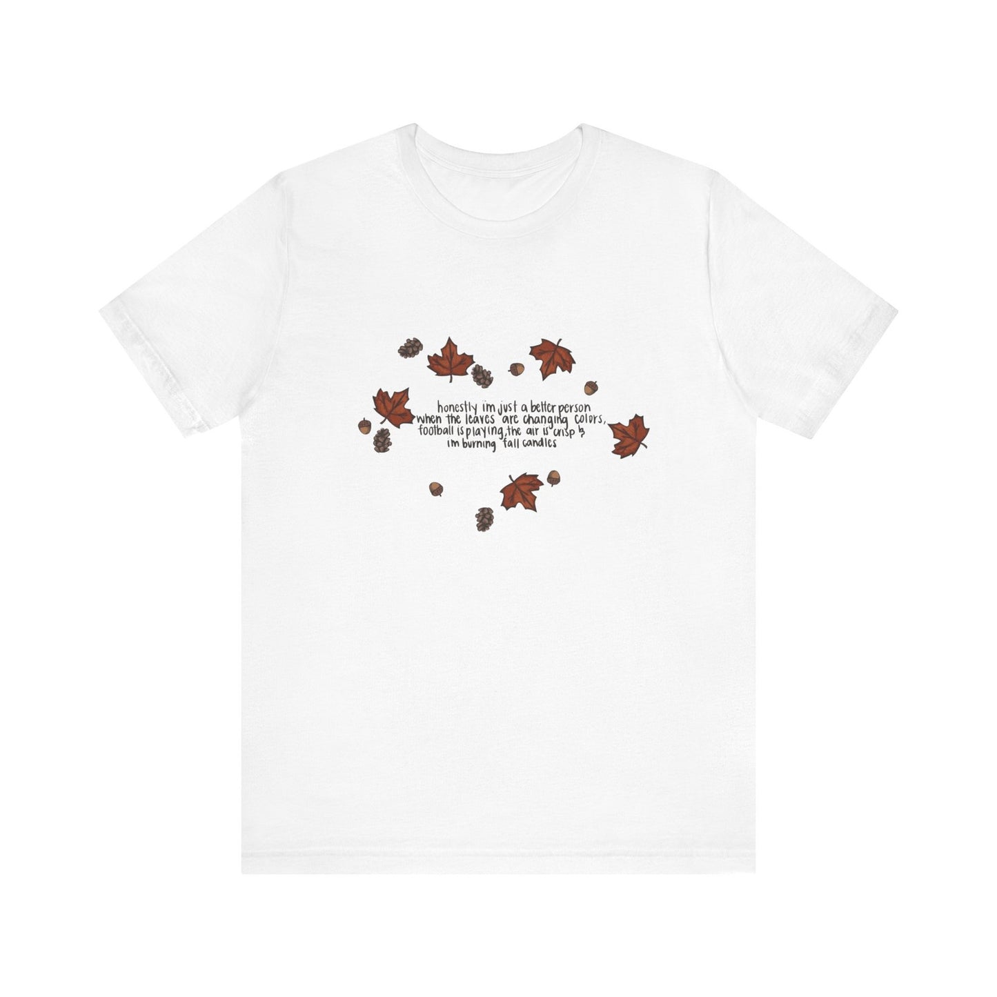 Womans Fall Shirt Autumn Is Calling Im A Better Person Nature Vibes Tee Cozy Top
