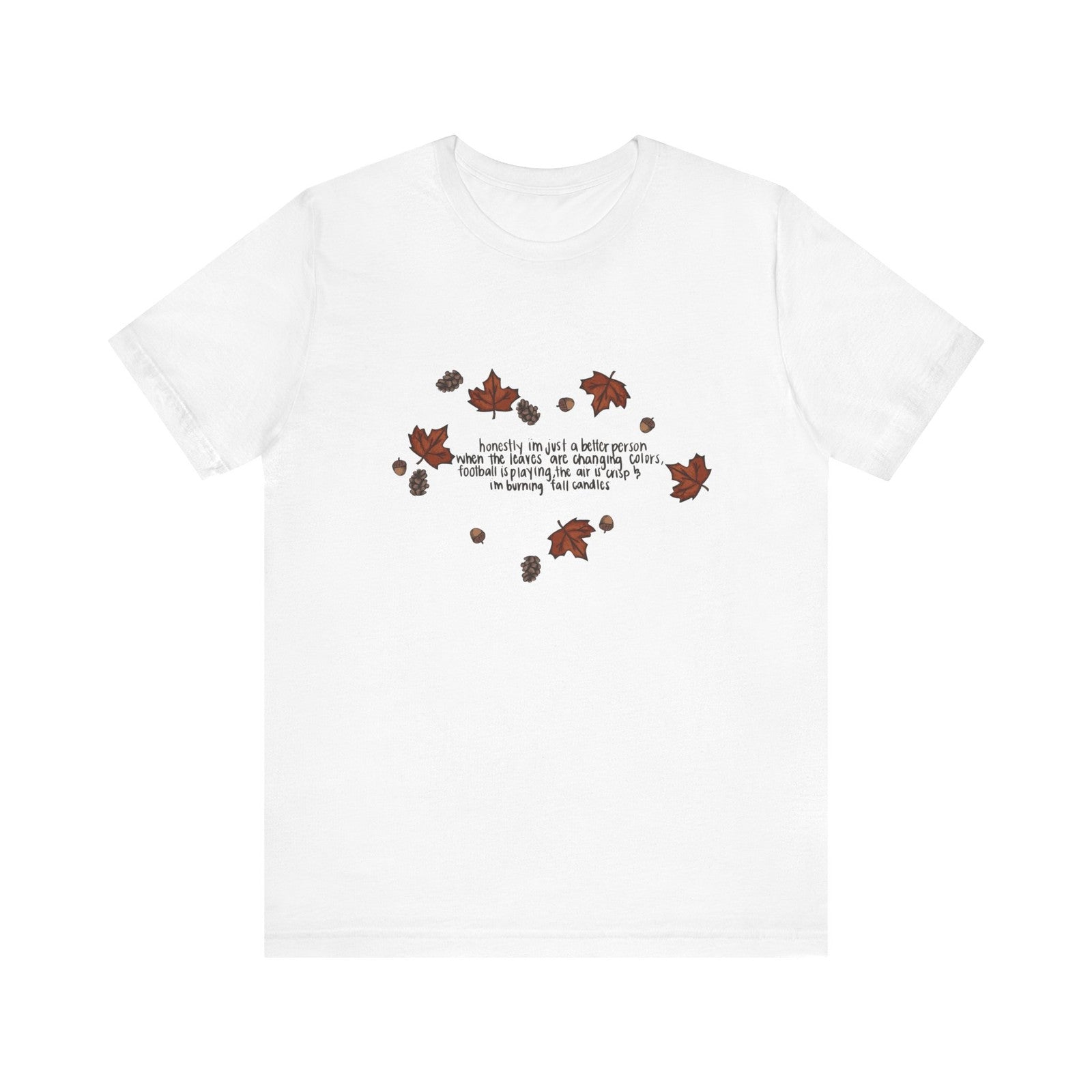 Womans Fall Shirt Autumn Is Calling Im A Better Person Nature Vibes Tee Cozy Top