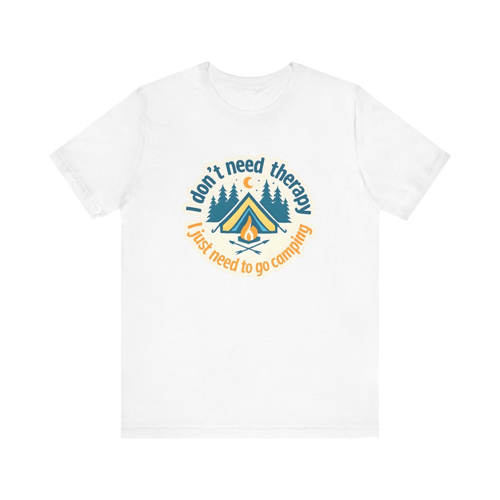 Womans Camping Shirt I dont Need Therapy I Just Need To Go Camping 