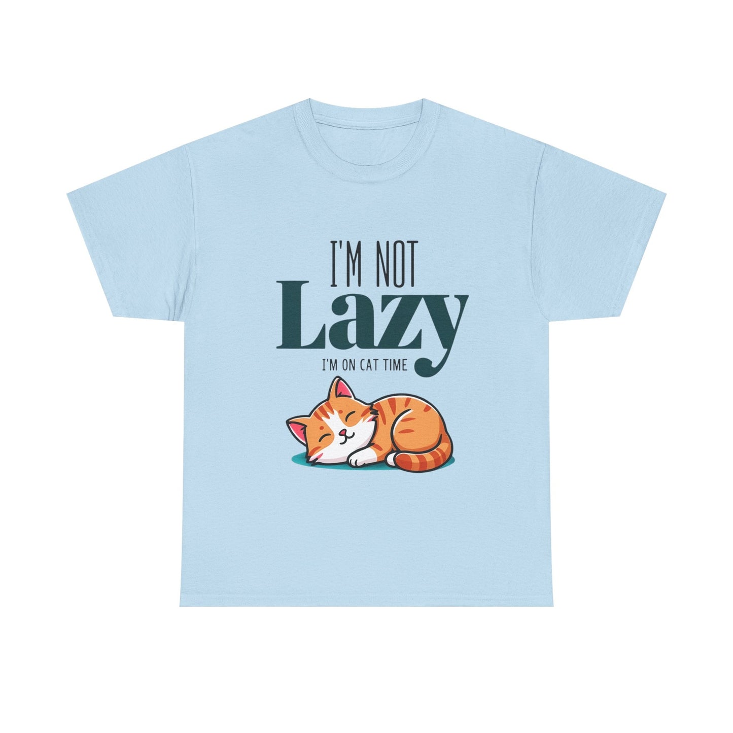 Funny Womans T Shirt Im Not Lazy Im on Cat Time Unisex Shirt Funny Gift