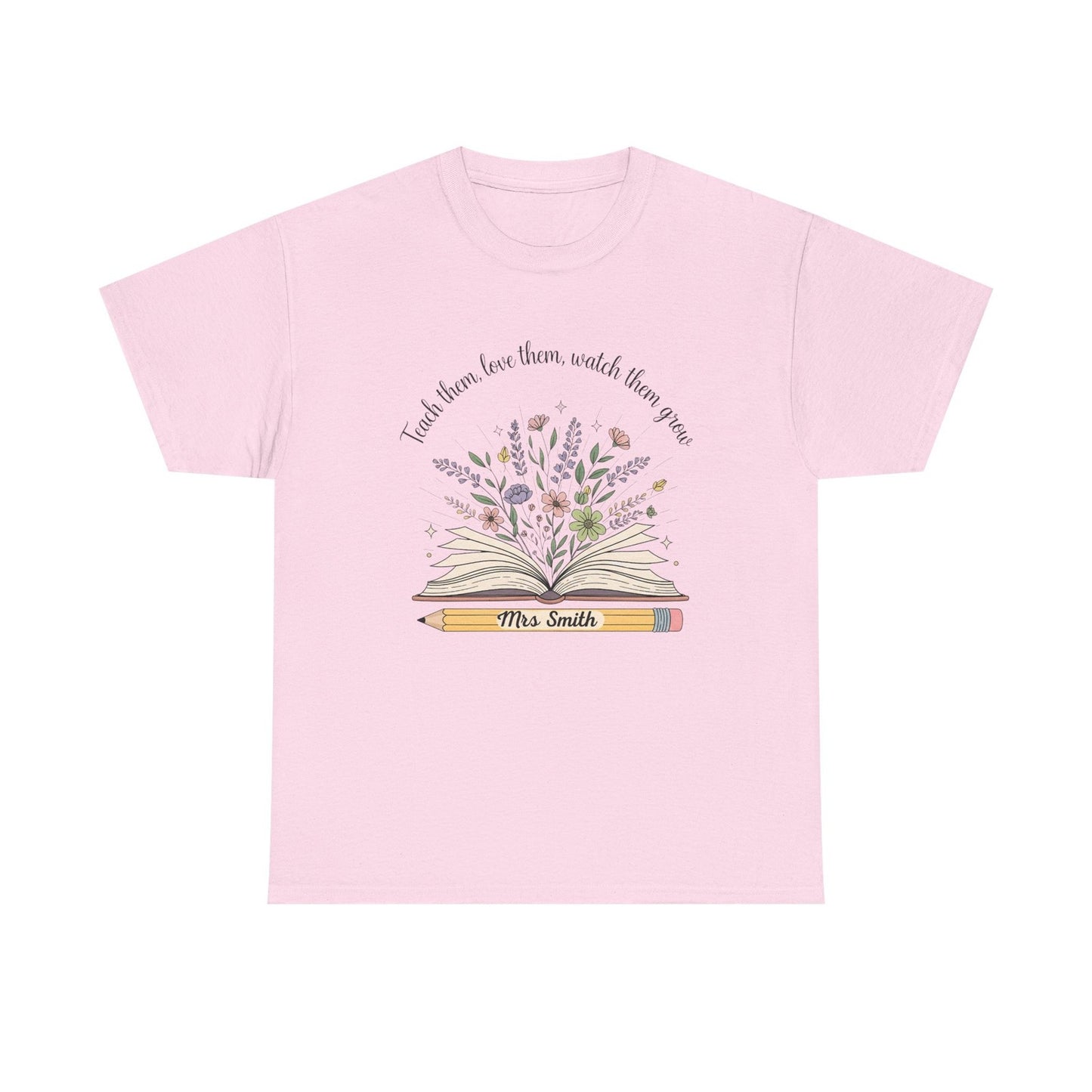 Woman T Shirt Teach Them Love Them Watch Them Grow Boho Teacher Back to School