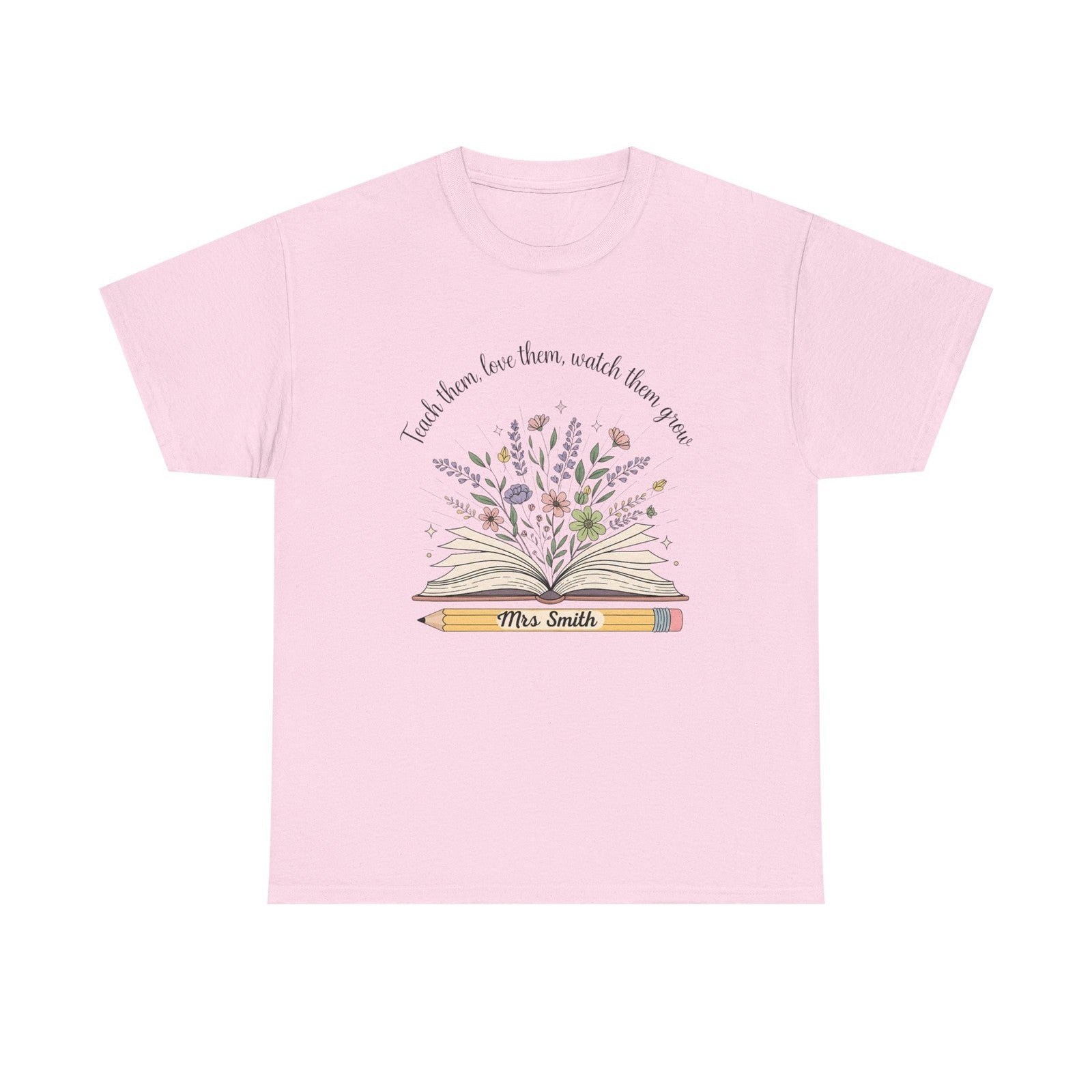 Woman T Shirt Teach Them Love Them Watch Them Grow Boho Teacher Back to School