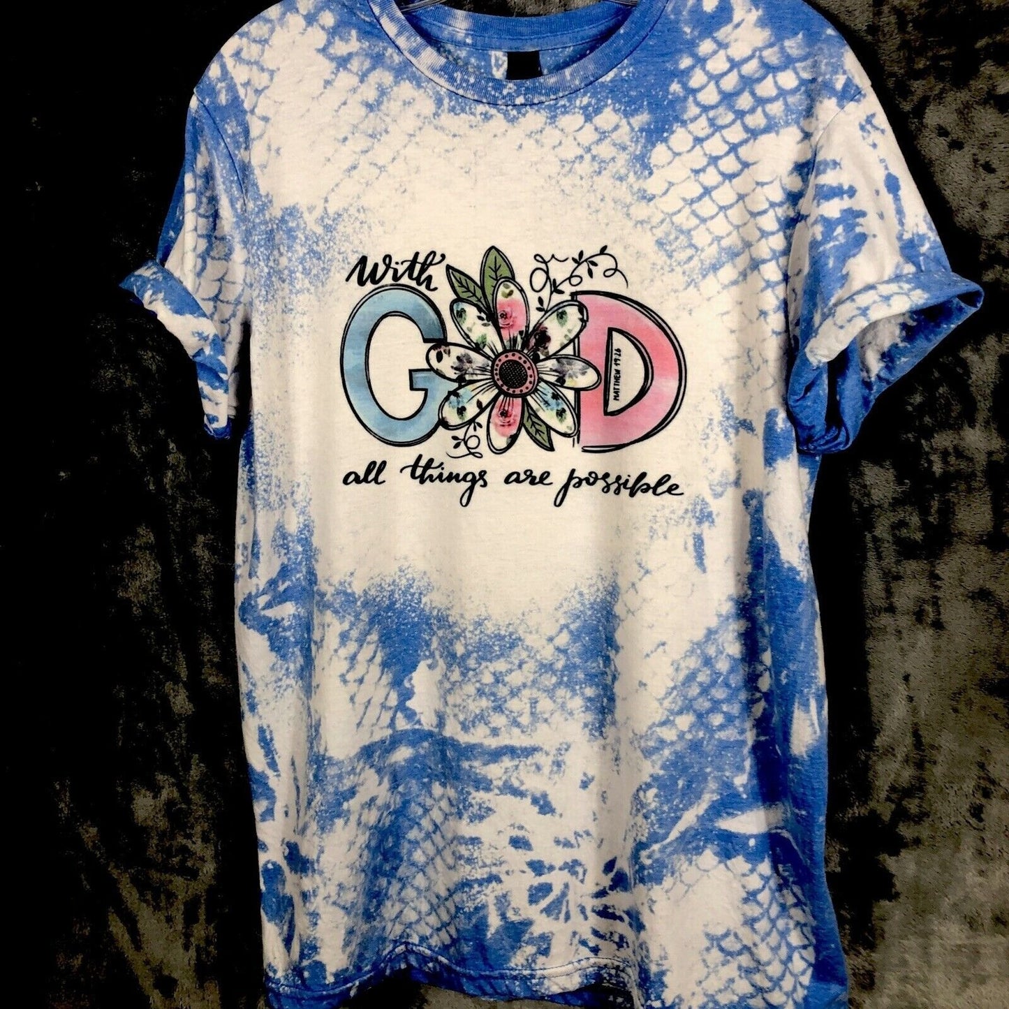 Womans Christian Shirt "With God All Things Are Possible" Top Tie-Dye T-Shirt