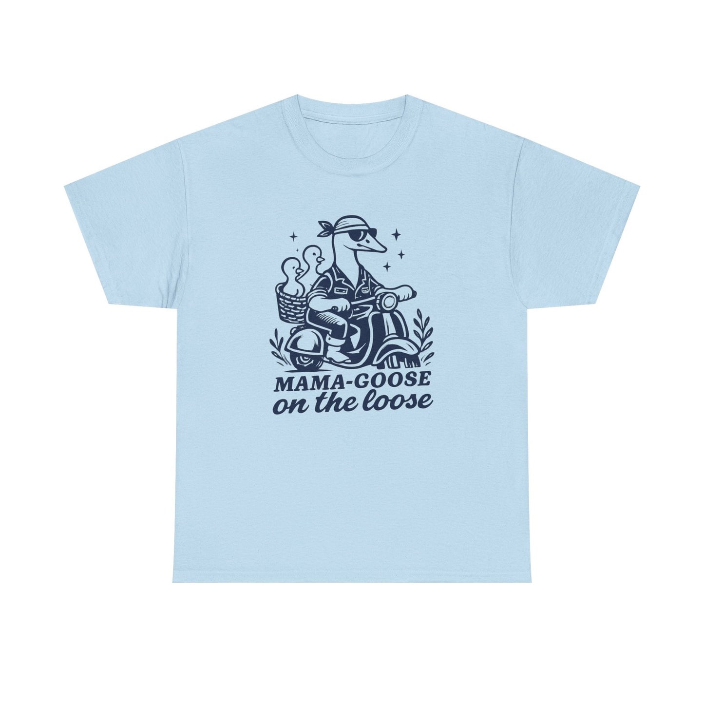 Womans T Shirt Funny Mama Goose on the Loose Shirt Funny Mom Top