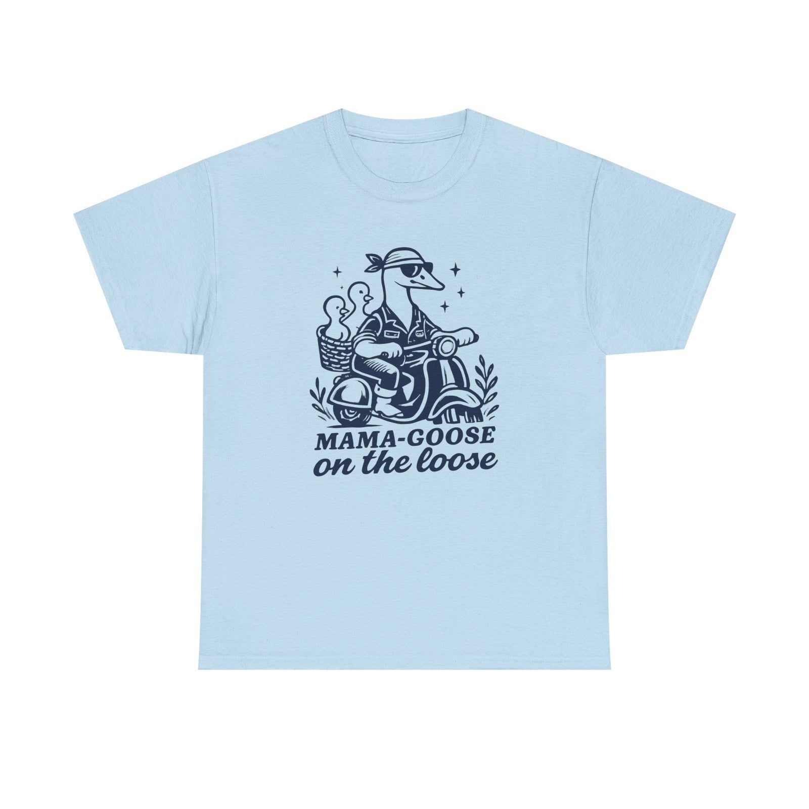 Womans T Shirt Funny Mama Goose on the Loose Shirt Funny Mom Top
