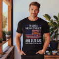 Trump 2024 T Shirt Woman's I'd Love A Mean Tweet Right Now Men's Trump Shirt