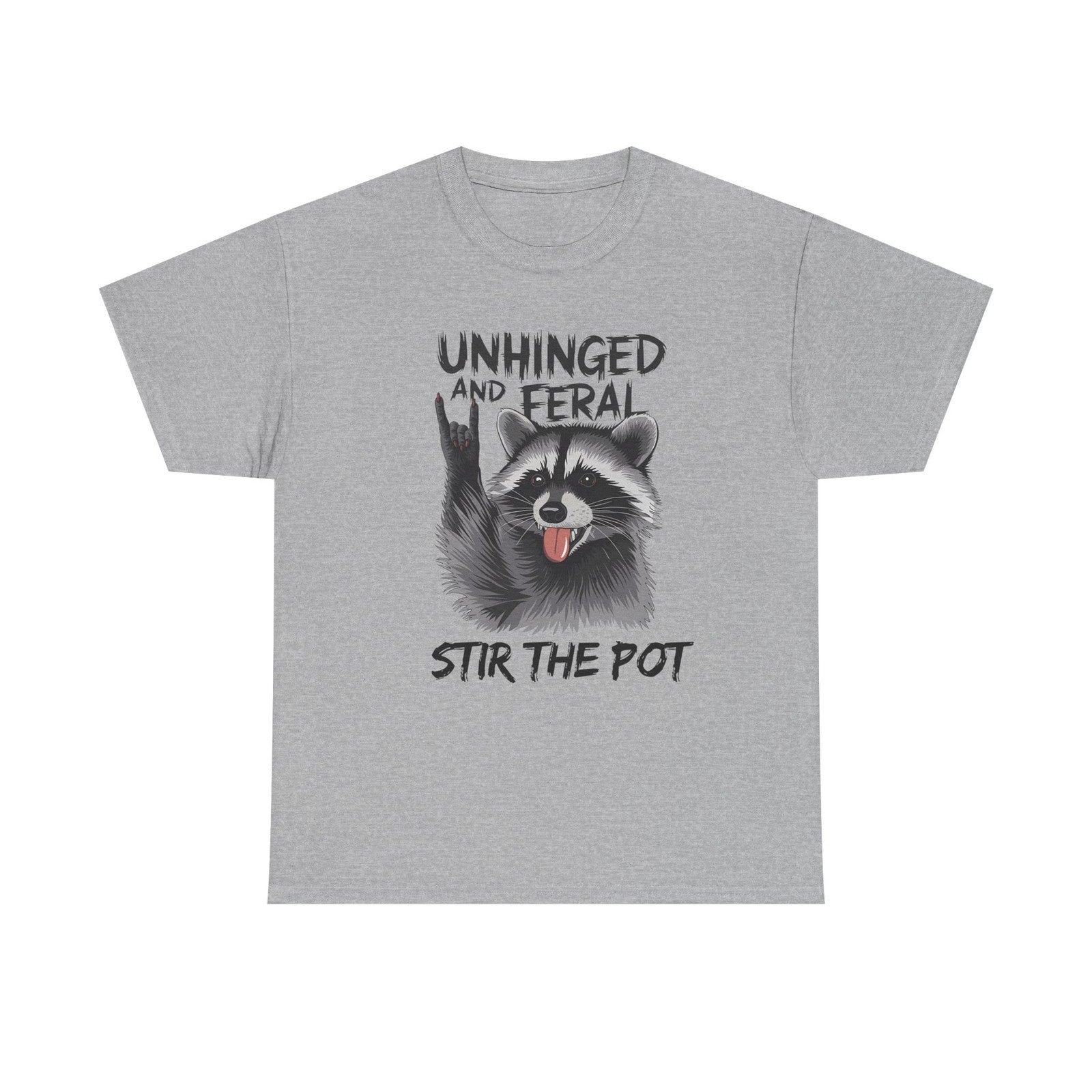 Womans T Shirt Unhinged Feral Stir The Pot Funny Shirt Time to Stir the Pot Tee 