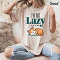 Funny Womans T Shirt Im Not Lazy Im on Cat Time Unisex Shirt Funny Gift
