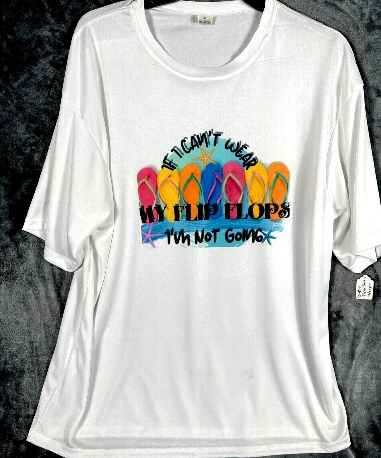 C2 Sports Woman’s T-shirt if I Can’t Wear My Flip-Flops I’m Not Going  X Large