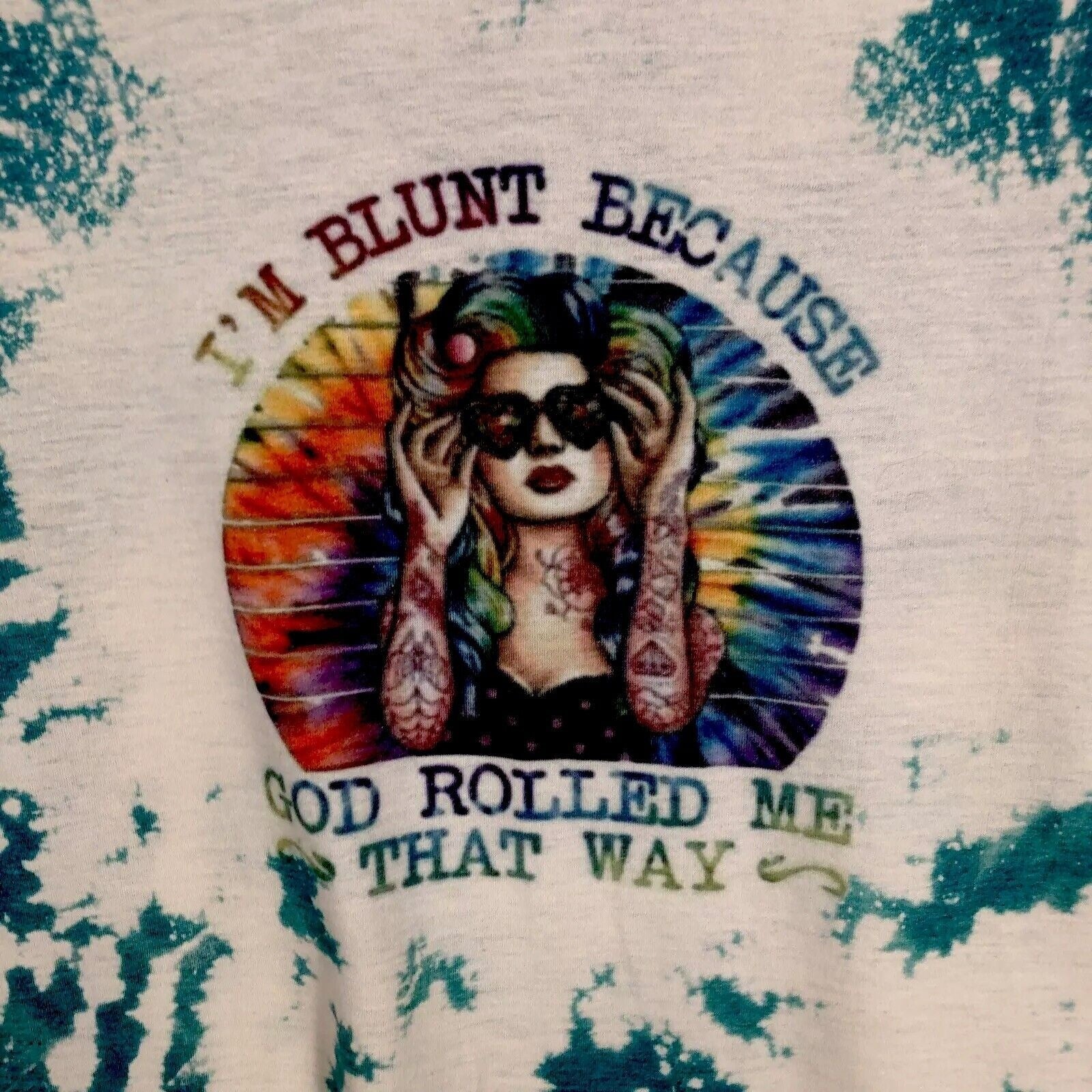 Women’s Top I’m Blunt Because God Roll Me That Way T-Shirt Medium