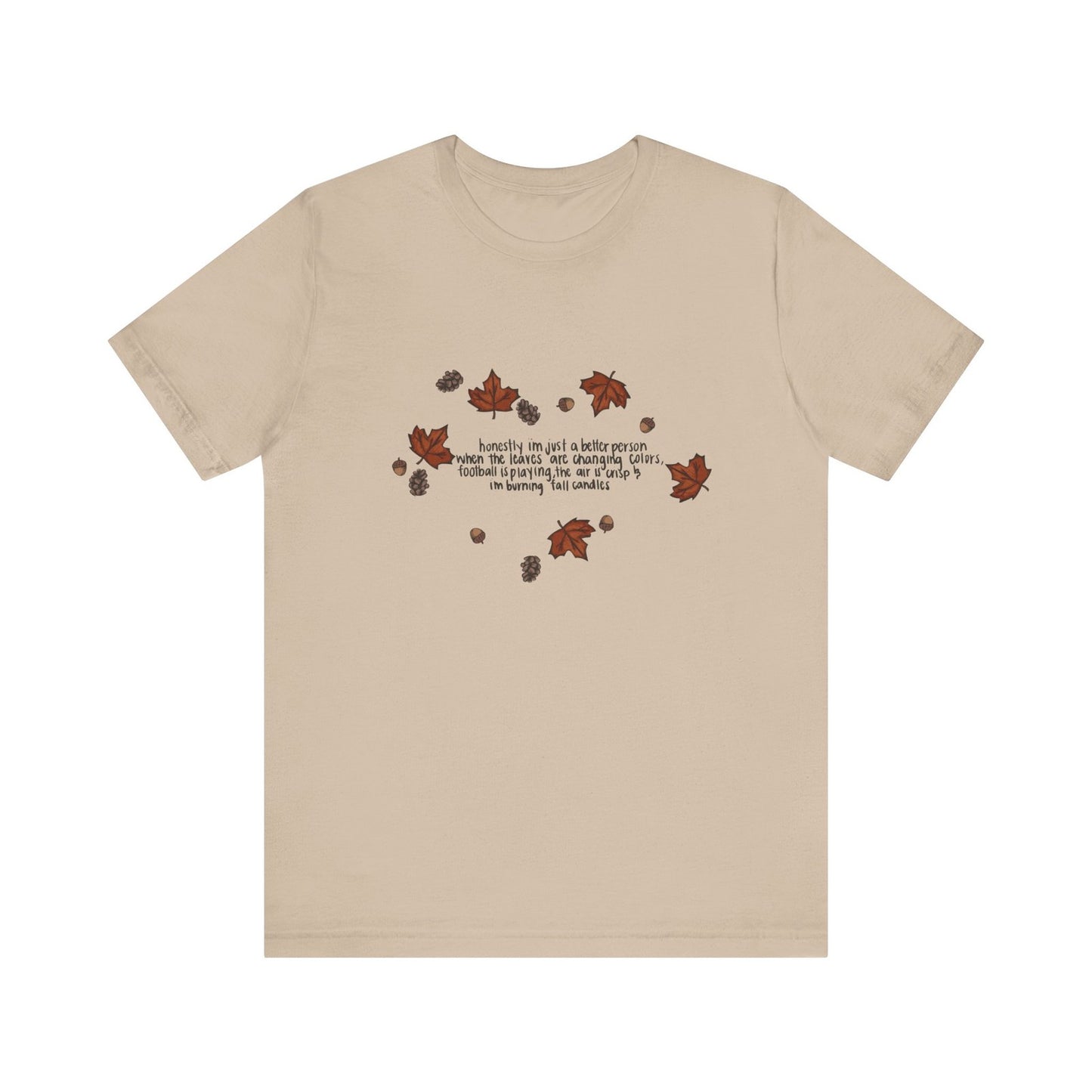Womans Fall Shirt Autumn Is Calling Im A Better Person Nature Vibes Tee Cozy Top