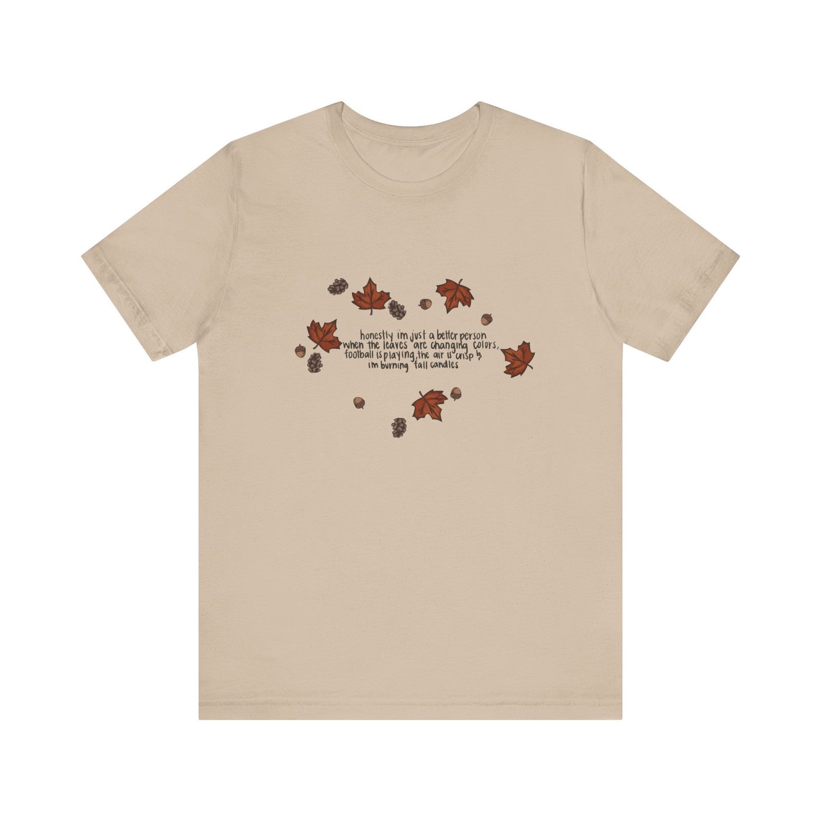 Womans Fall Shirt Autumn Is Calling Im A Better Person Nature Vibes Tee Cozy Top