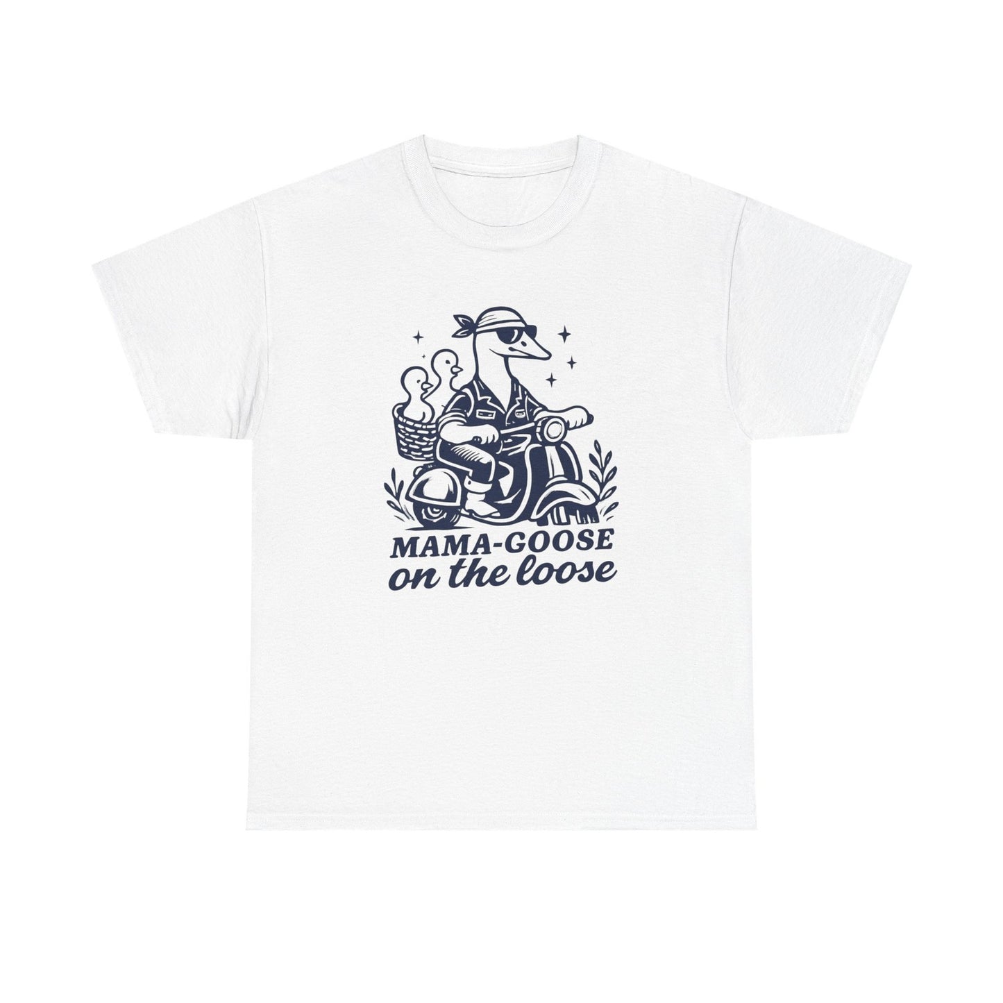 Womans T Shirt Funny Mama Goose on the Loose Shirt Funny Mom Top