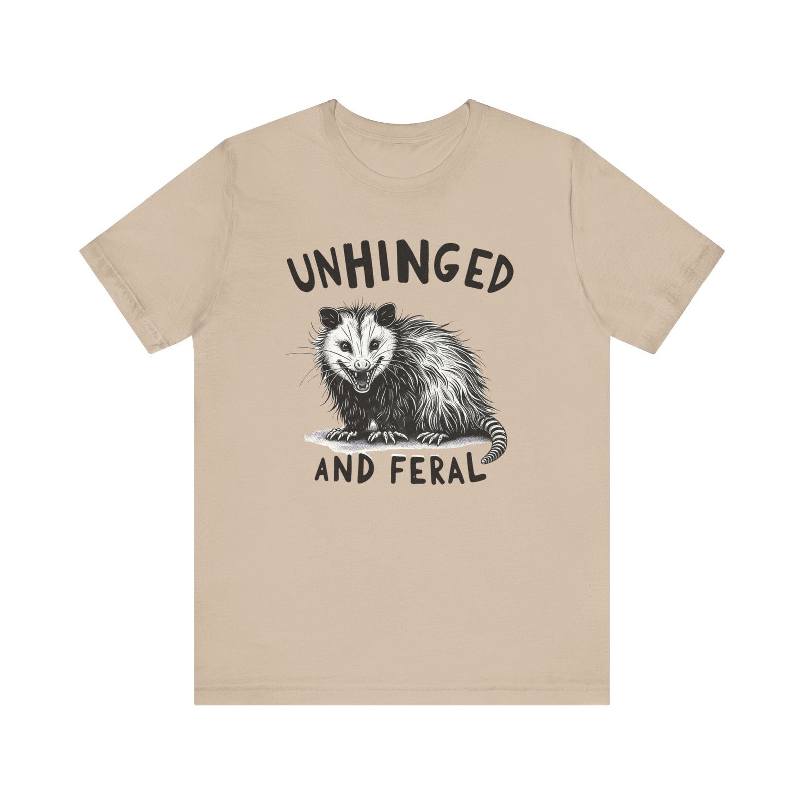 Womans T Shirt Unhinged and Feral Shirt Funny Chaotic Energy Humor Gift for Her 