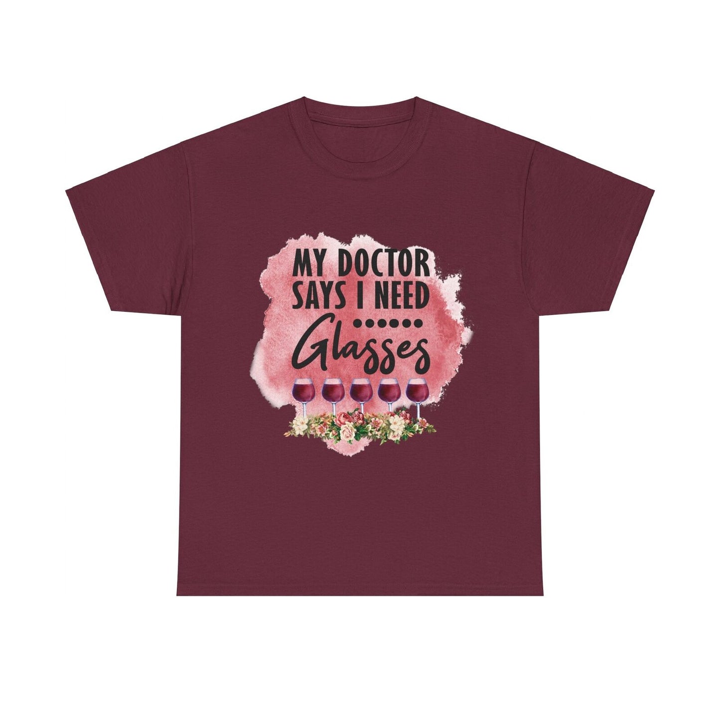 Funny Woman's T Shirt My Doctor Says I Need Glasses Woman's Shirt