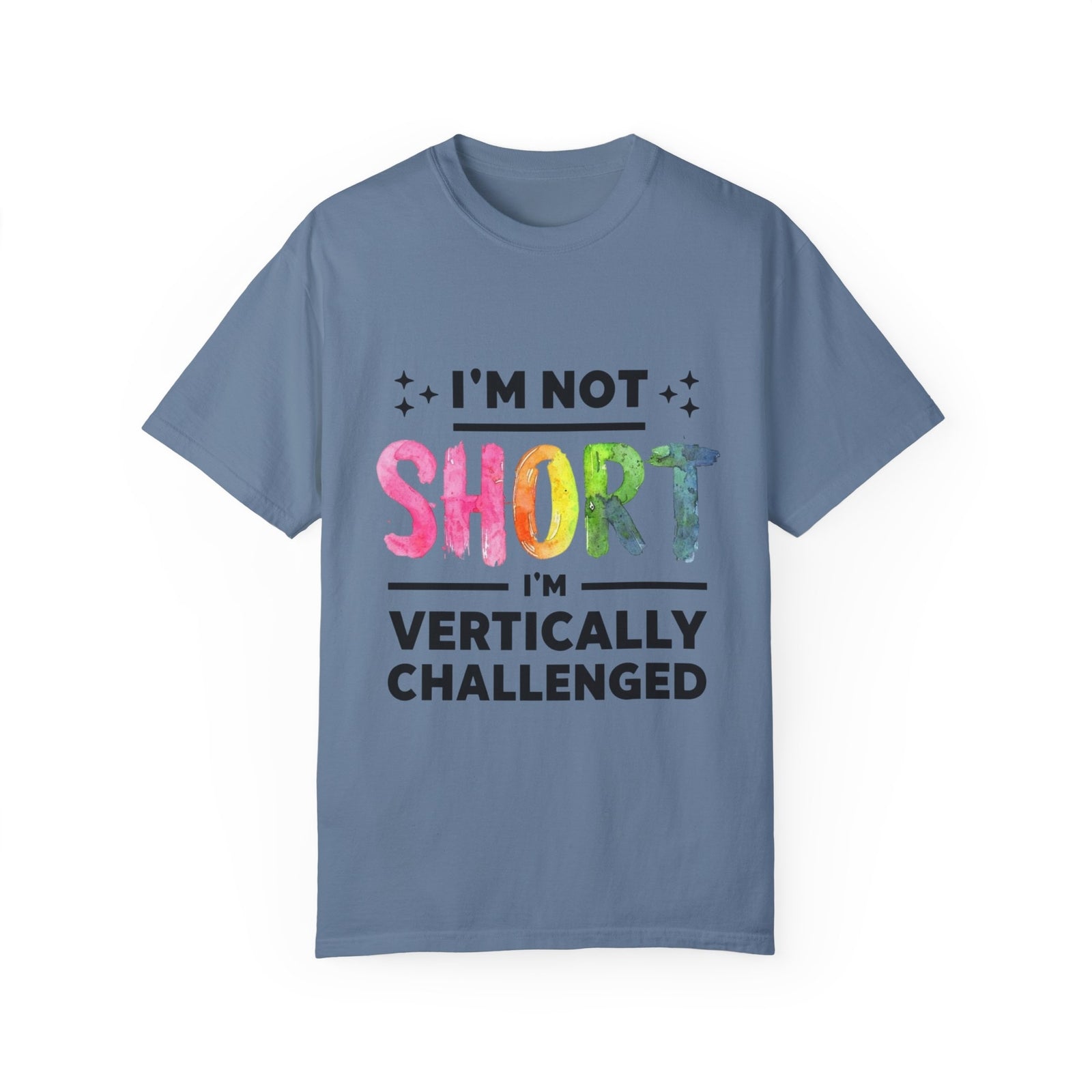 Womans T Shirt Funny "Im Not Short Im Vertically Challenged" Shirt Fun Top