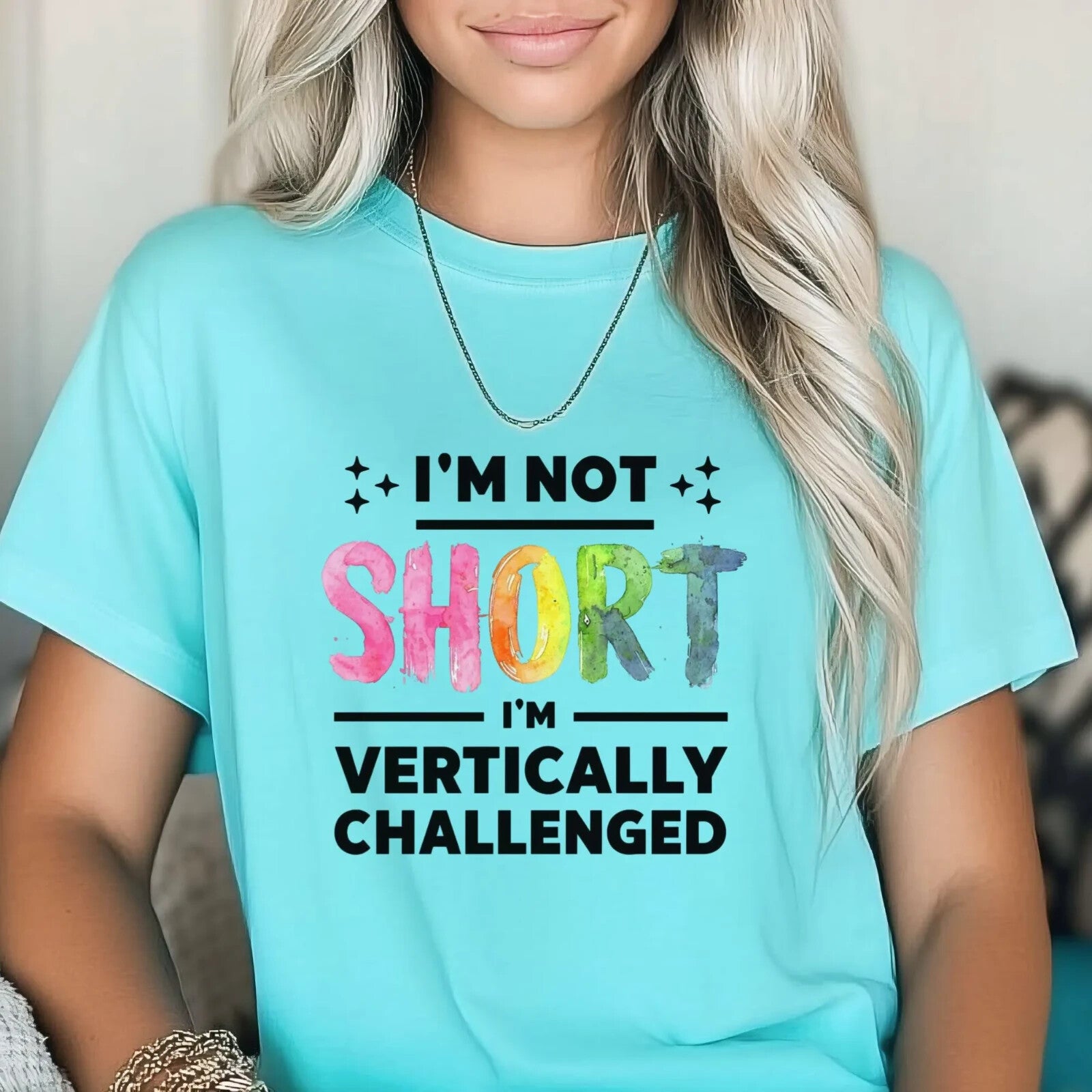 Womans T Shirt Funny "Im Not Short Im Vertically Challenged" Shirt Fun Top