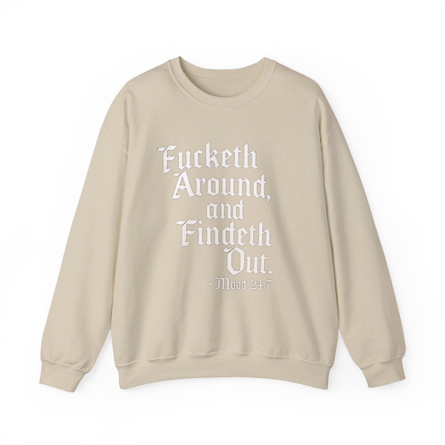 Womans Funny Shirt F Around and Findeth Out Mood 24/7 Sassy Sarcastic Gift
