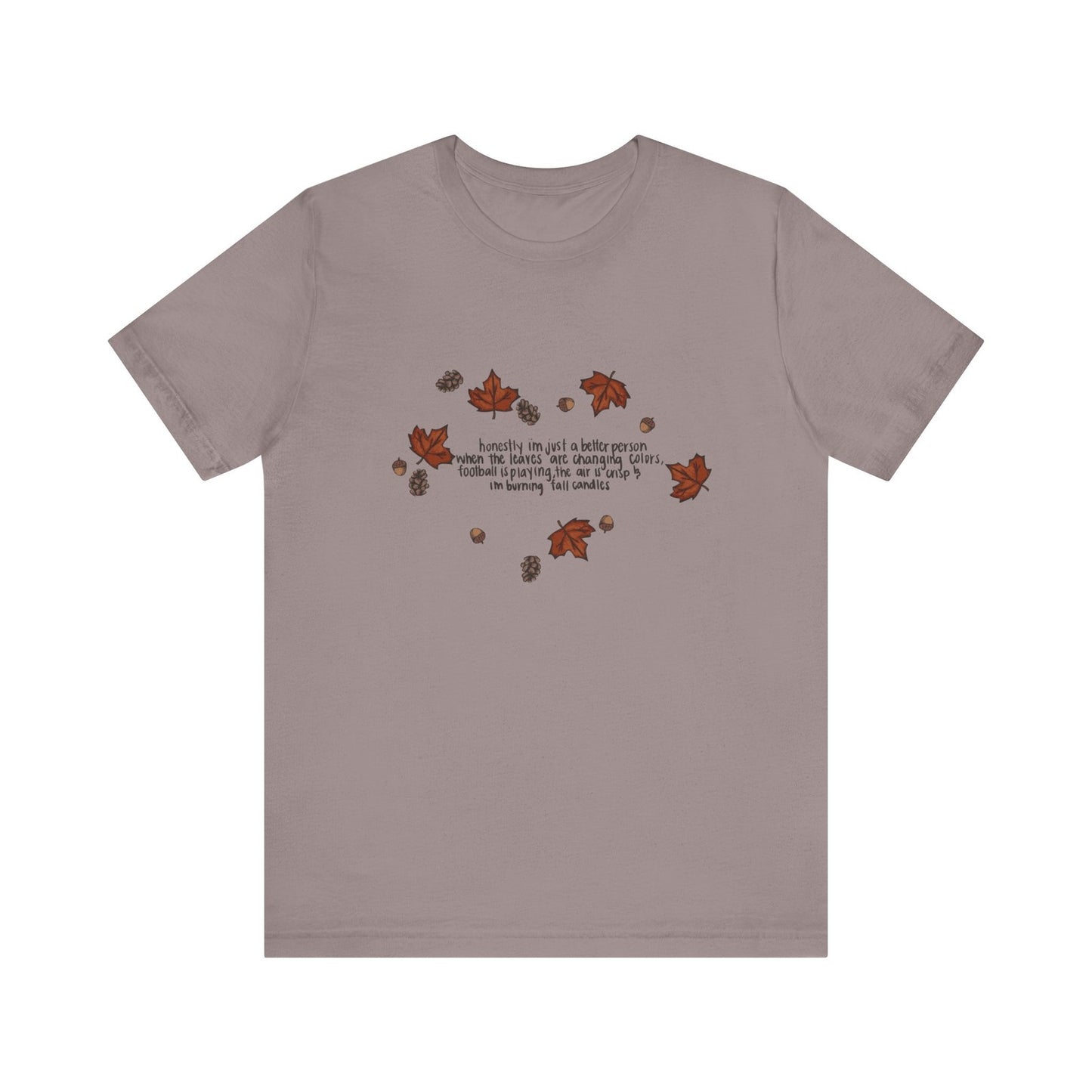 Womans Fall Shirt Autumn Is Calling Im A Better Person Nature Vibes Tee Cozy Top