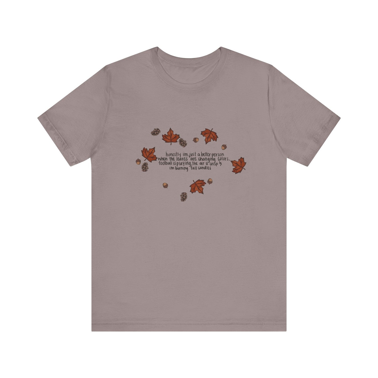 Womans Fall Shirt Autumn Is Calling Im A Better Person Nature Vibes Tee Cozy Top