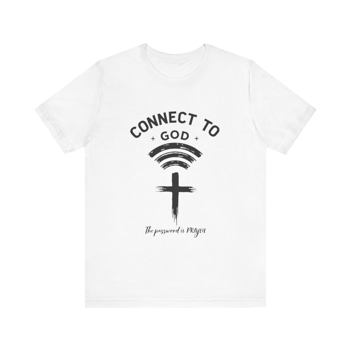 Womans Christian Shirt Connect To God The Password Is Prayer Inspirational Gift