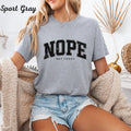 Womans T Shirt Funny Nope Not Today Tee Sarcastic Shirt Gift for Her 