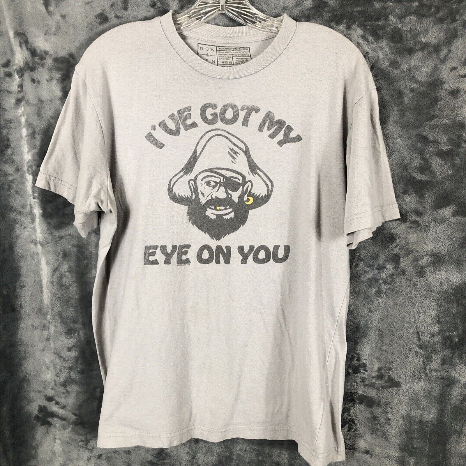 Now Zen Pirate Shirt Mens Unisex I've Got My Eye On You T Shirt Size Large