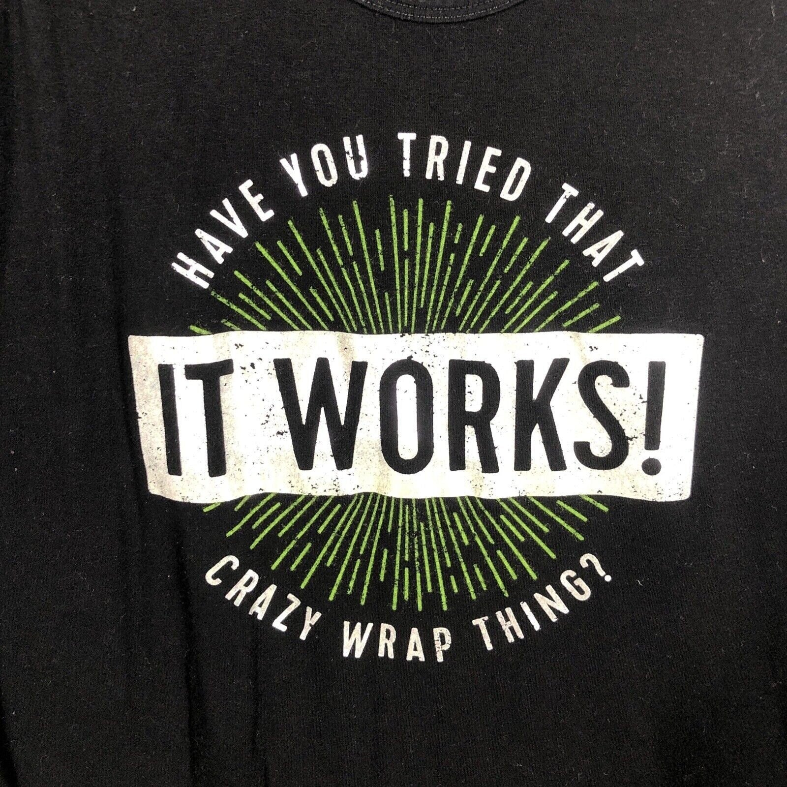 It works Woman’s Tops XL ￼Black Have You Tried That Crazy Wrap Thing It Works ￼