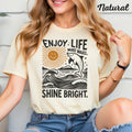 Womans T Shirt Enjoy Life Shine Bright Summer Shirt Inspirational Top