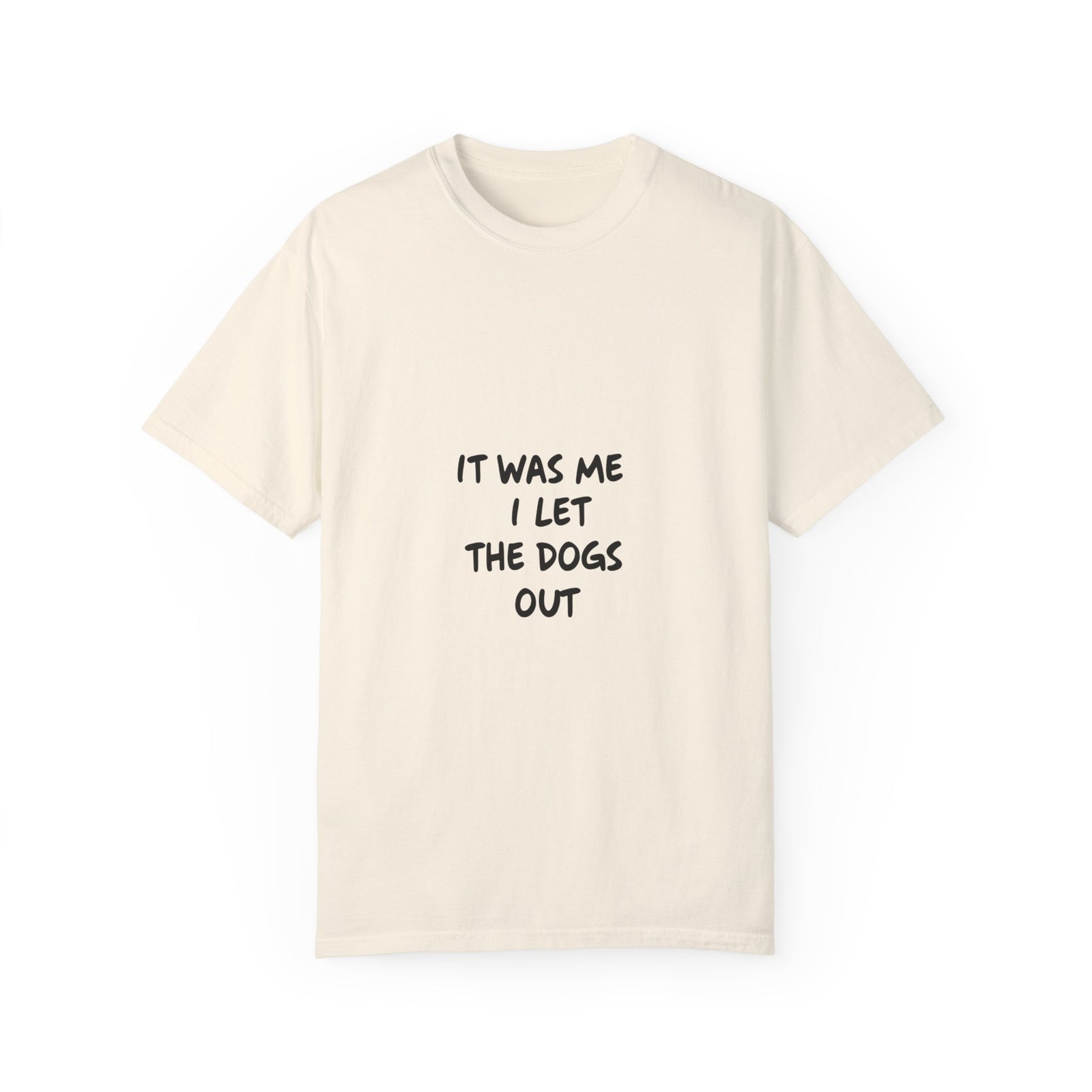 Womans T Shirt Funny Dog Lover Shirt It Was Me Humorous Tee Shirt 