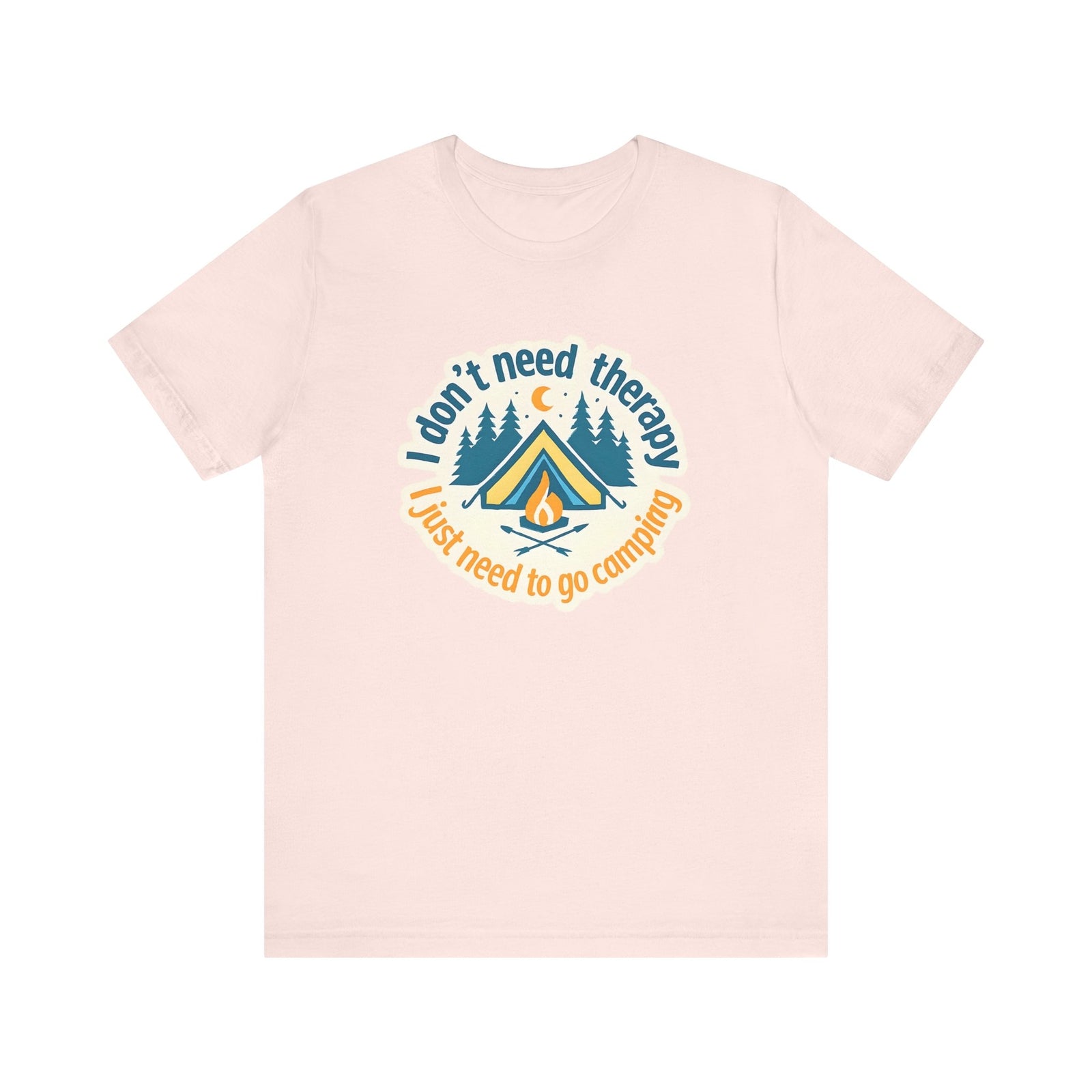 Womans Camping Shirt I dont Need Therapy I Just Need To Go Camping 