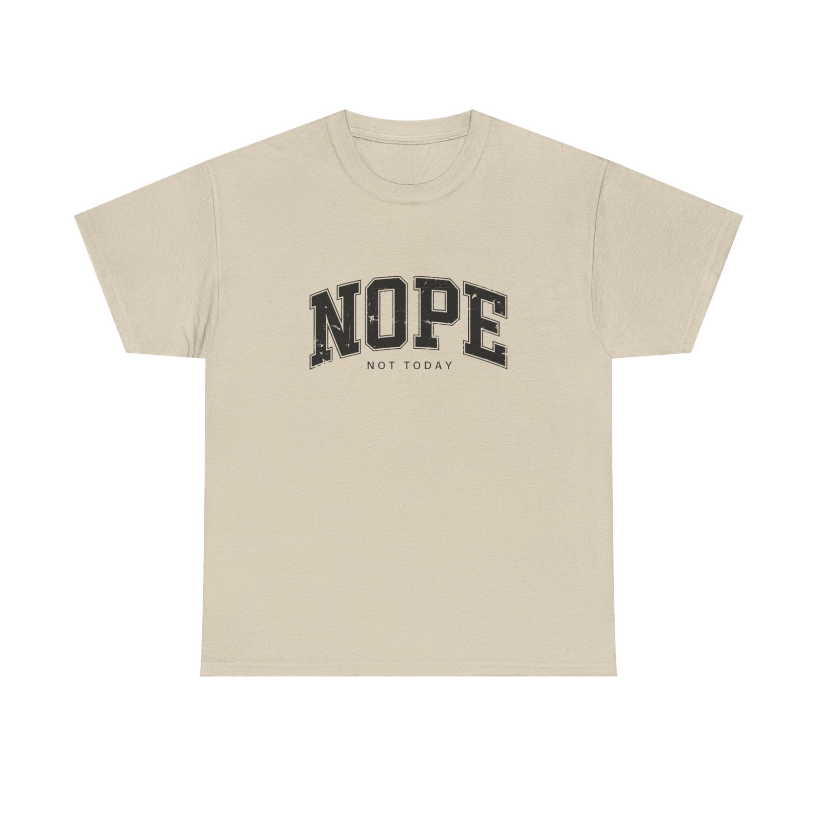Womans T Shirt Funny Nope Not Today Tee Sarcastic Shirt Gift for Her 