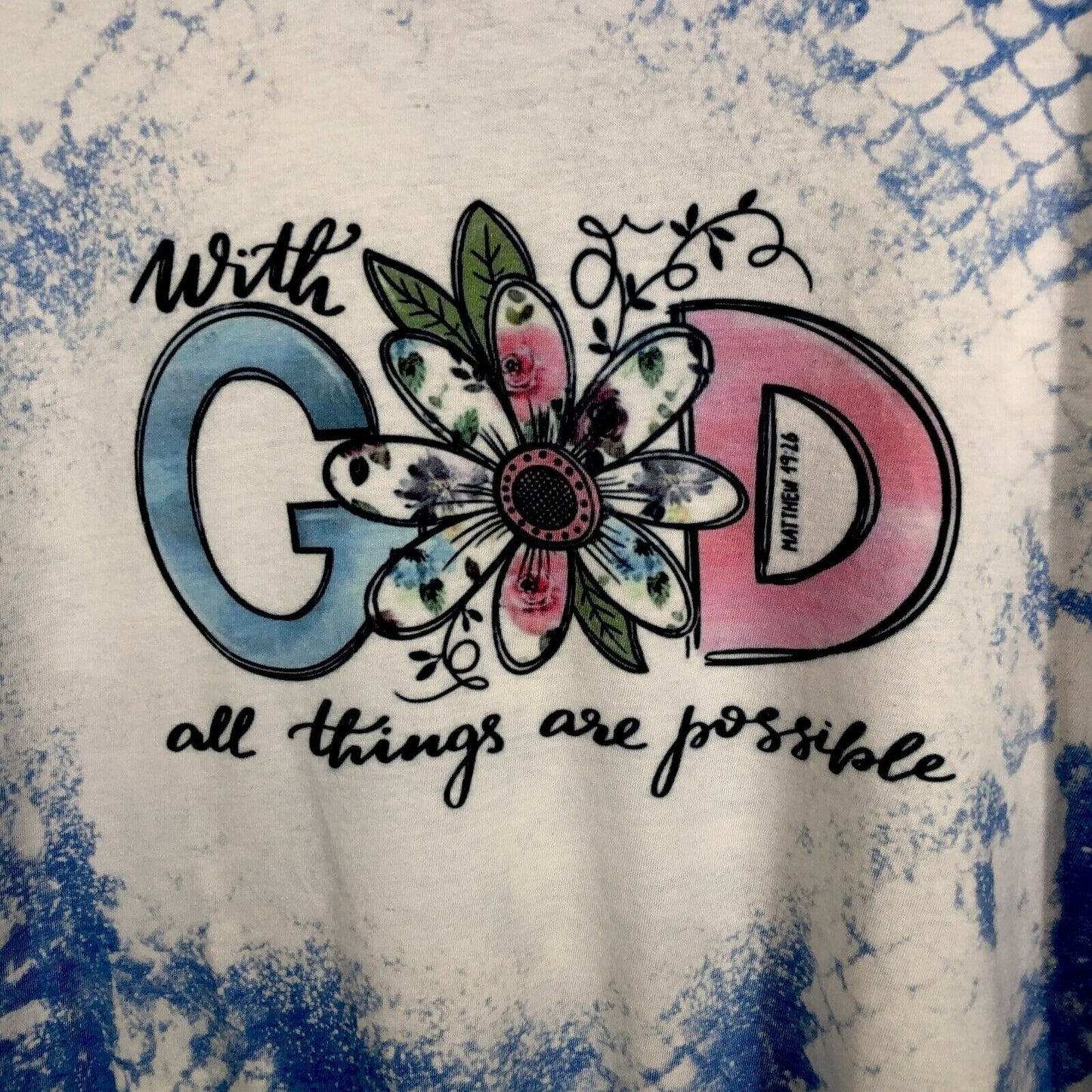 Womans Christian Shirt "With God All Things Are Possible" Top Tie-Dye T-Shirt