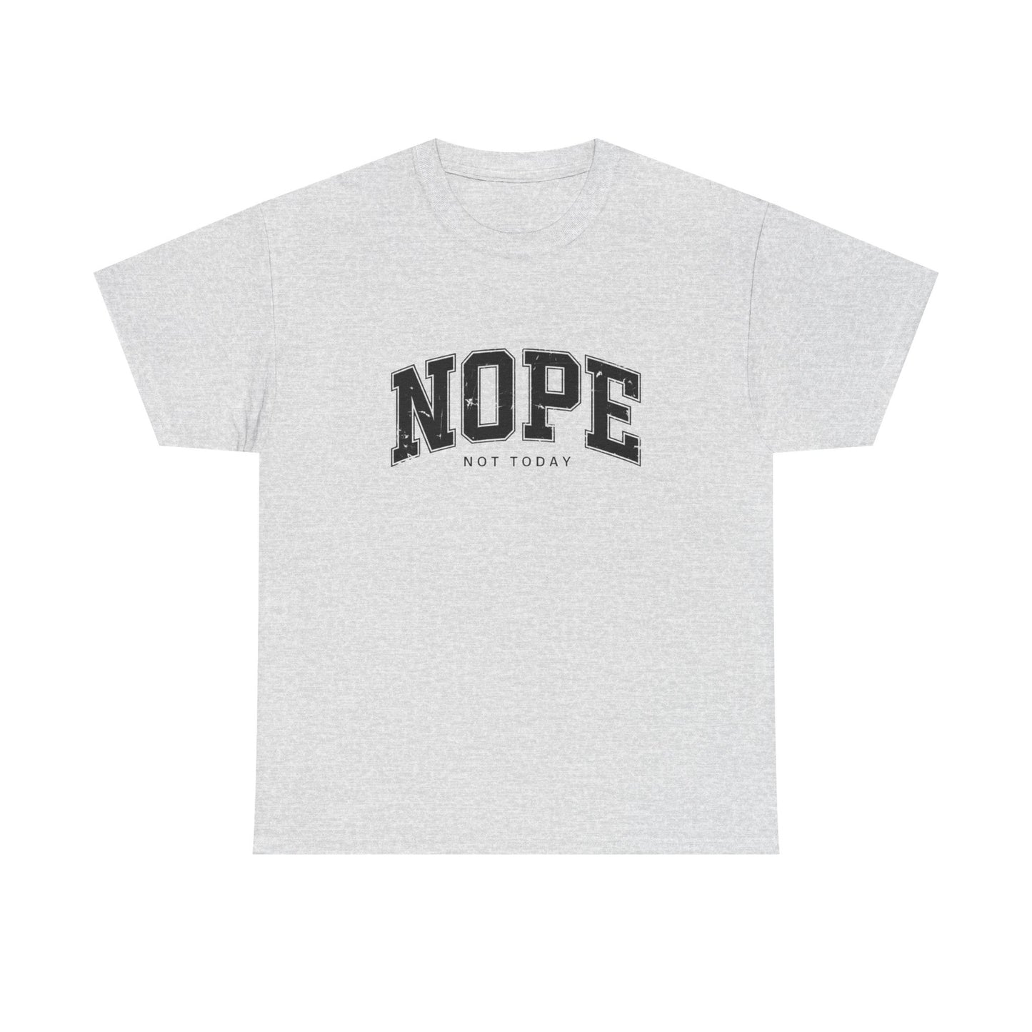 Womans T Shirt Funny Nope Not Today Tee Sarcastic Shirt Gift for Her 