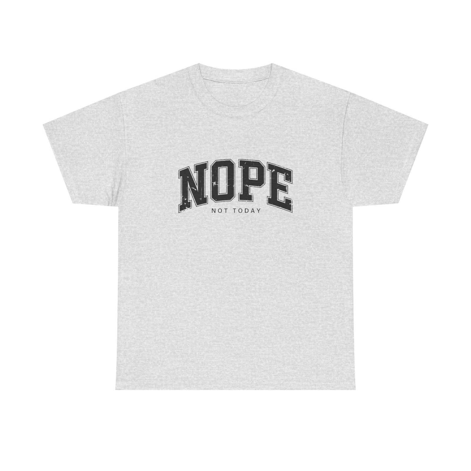 Womans T Shirt Funny Nope Not Today Tee Sarcastic Shirt Gift for Her 