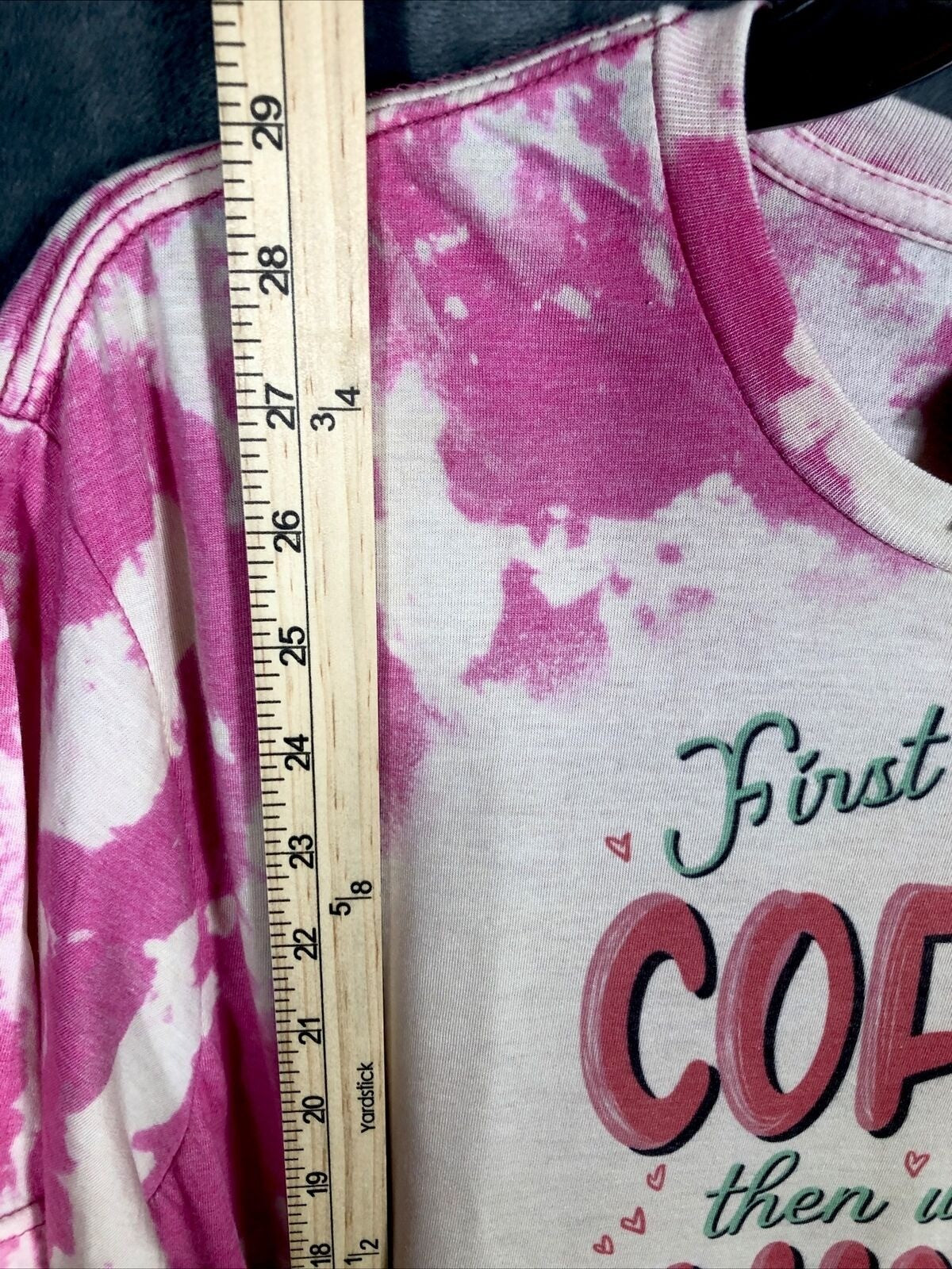 First We Drink Coffee Women’s T-Shirt Tie Dye Adult Size Large Pink