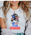 Woman's Fun Lets Go Brandon T Shirt 